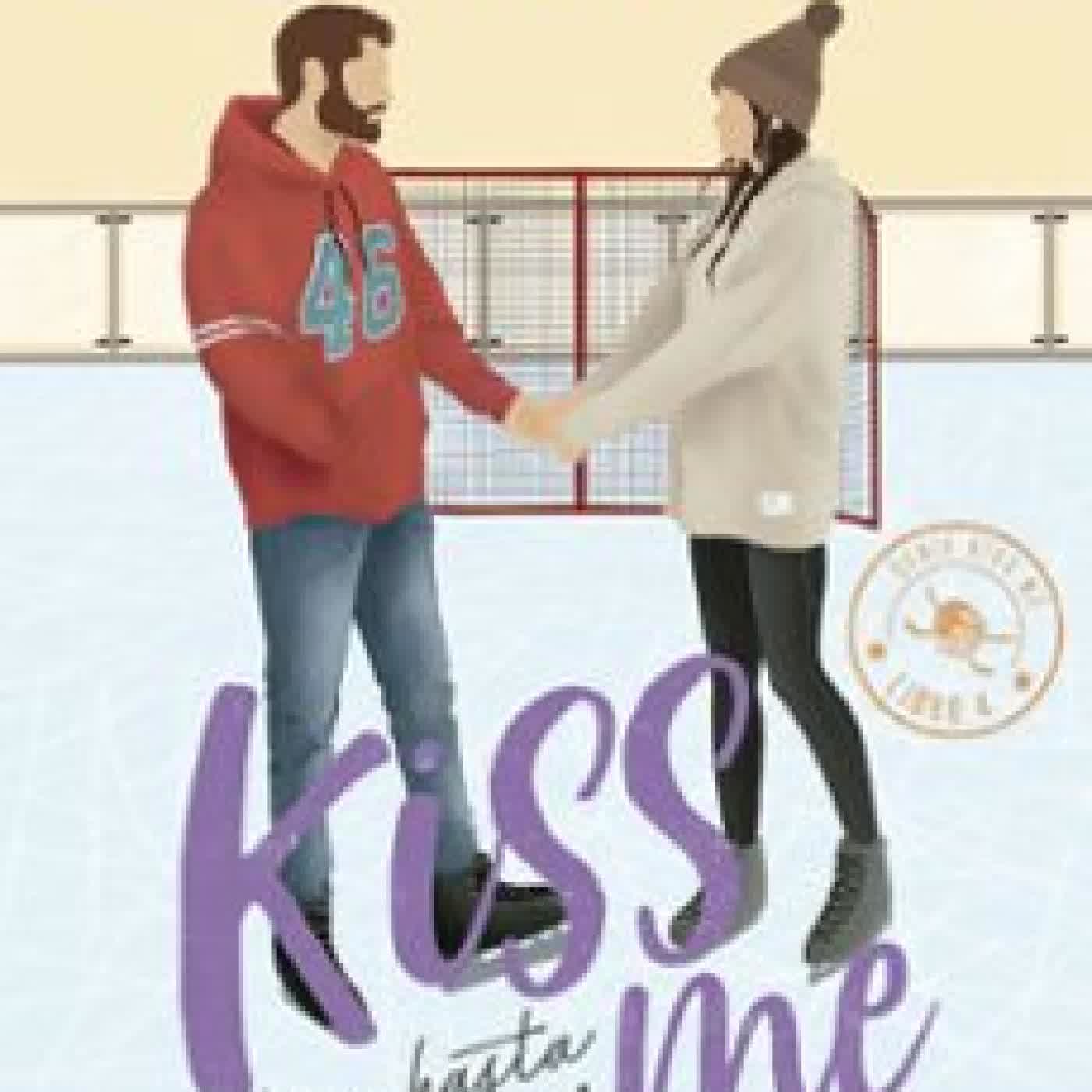 CONTIGO HASTA EL FINAL ( KISS ME 4) Elle Kennedy