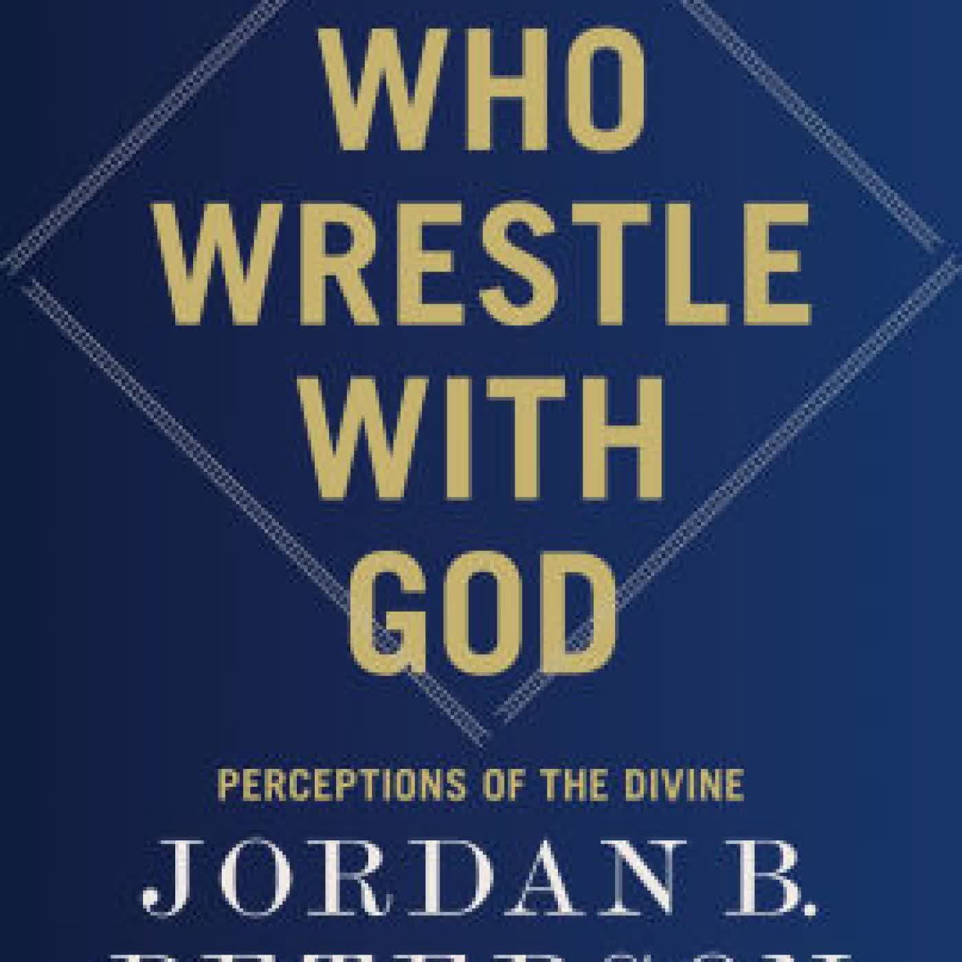We Who Wrestle with God: Perceptions of the Divine by Jordan B. Peterson on Iphone New Format