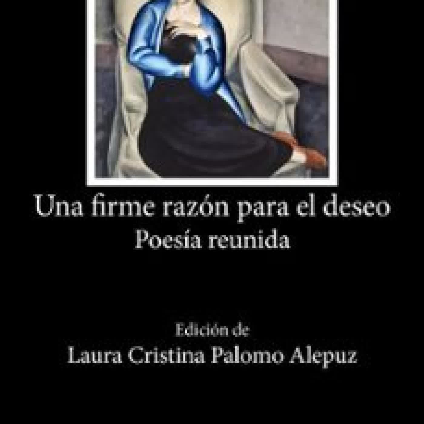 UNA FIRME RAZÓN PARA EL DESEO Rosa Chacel