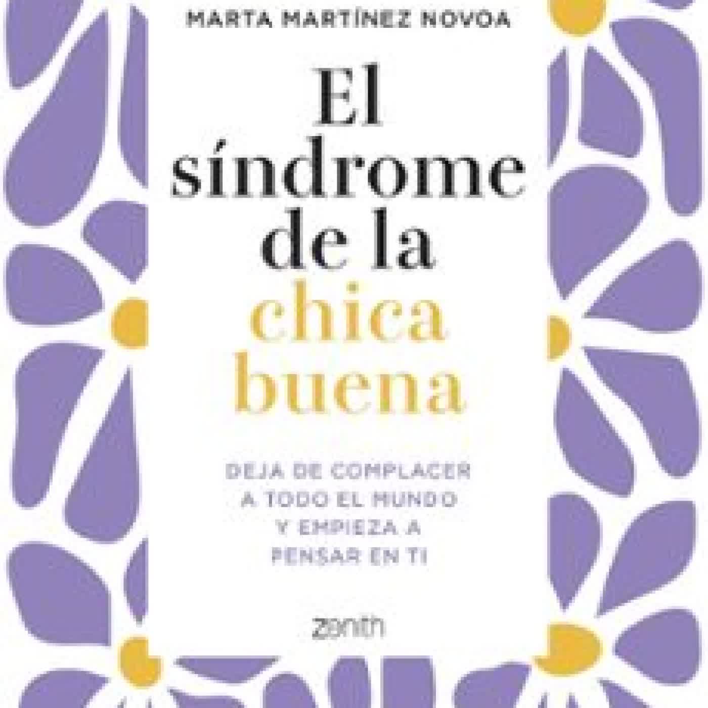 EL SÍNDROME DE LA CHICA BUENA MARTA MARTÍNEZ NOVOA