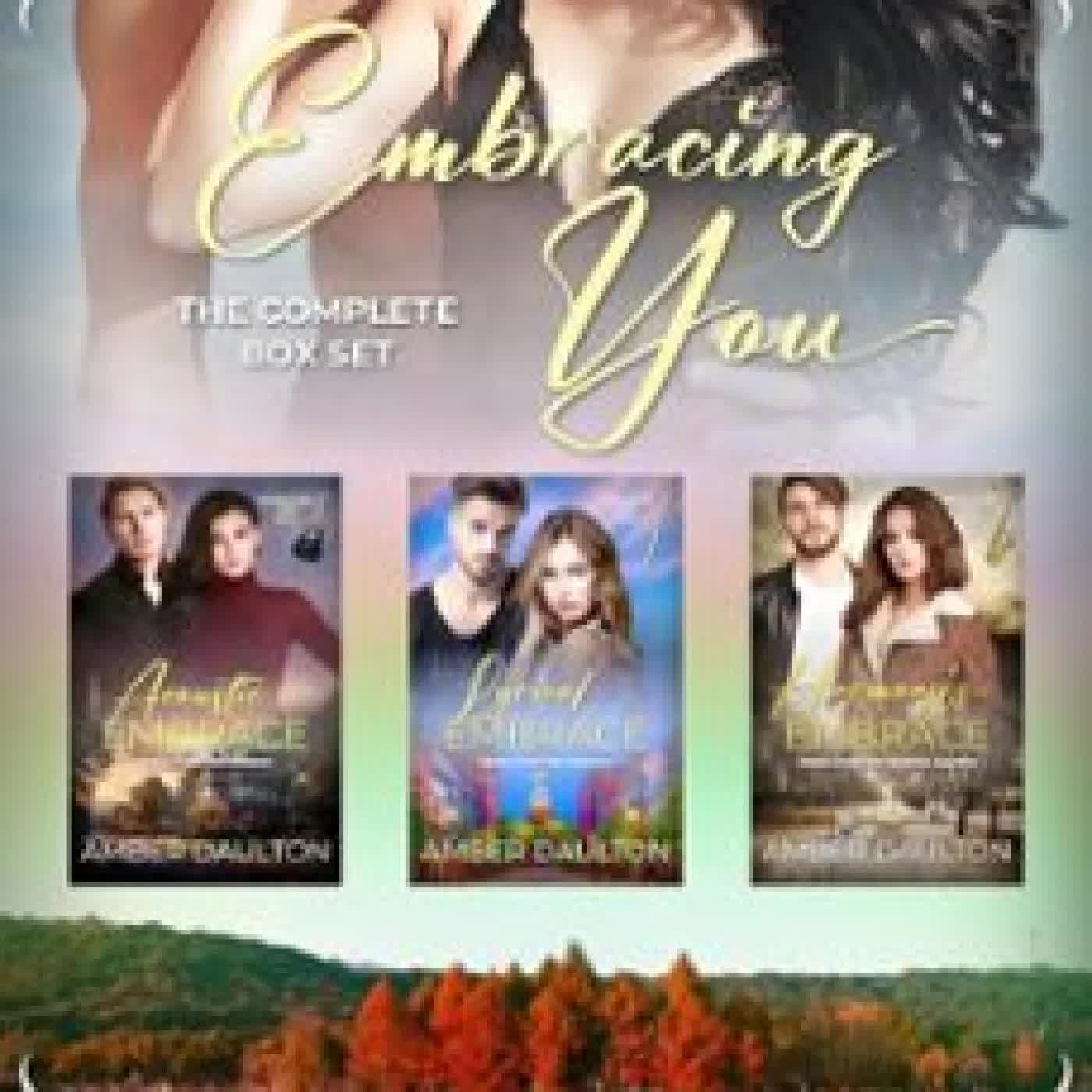 EMBRACING YOU: THE COMPLETE BOX SET AMBER DAULTON