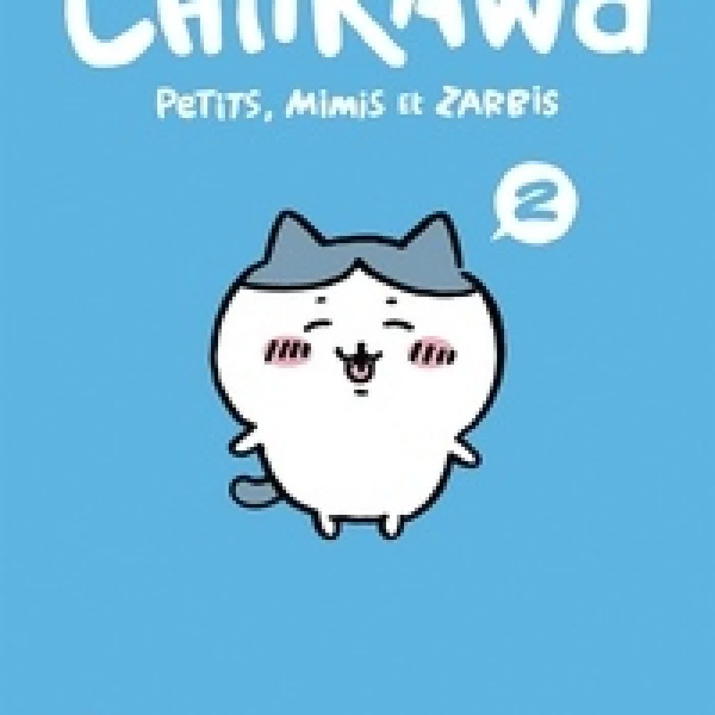 {téléchargement} Chiikawa, petits, mimis et zarbis Tome 2
