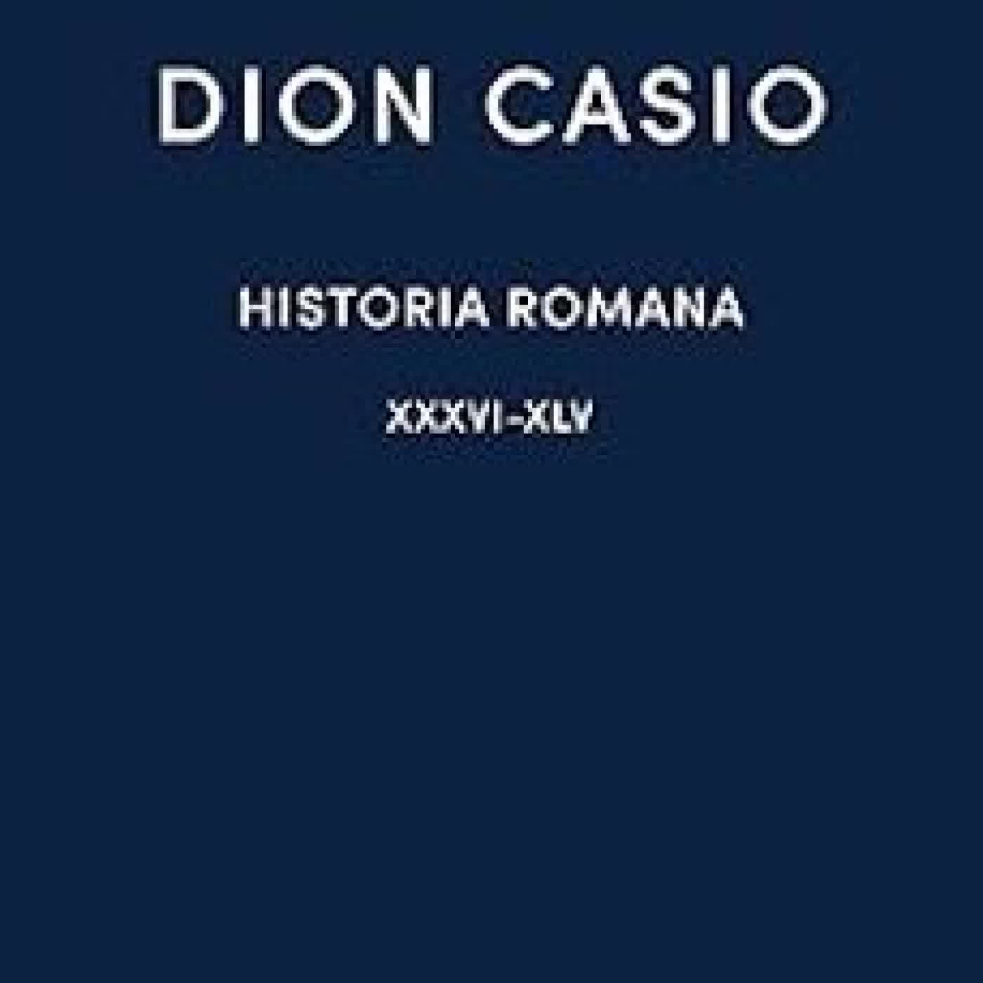 HISTORIA ROMANA II. LIBROS XXXVI-XLV Dión Casio