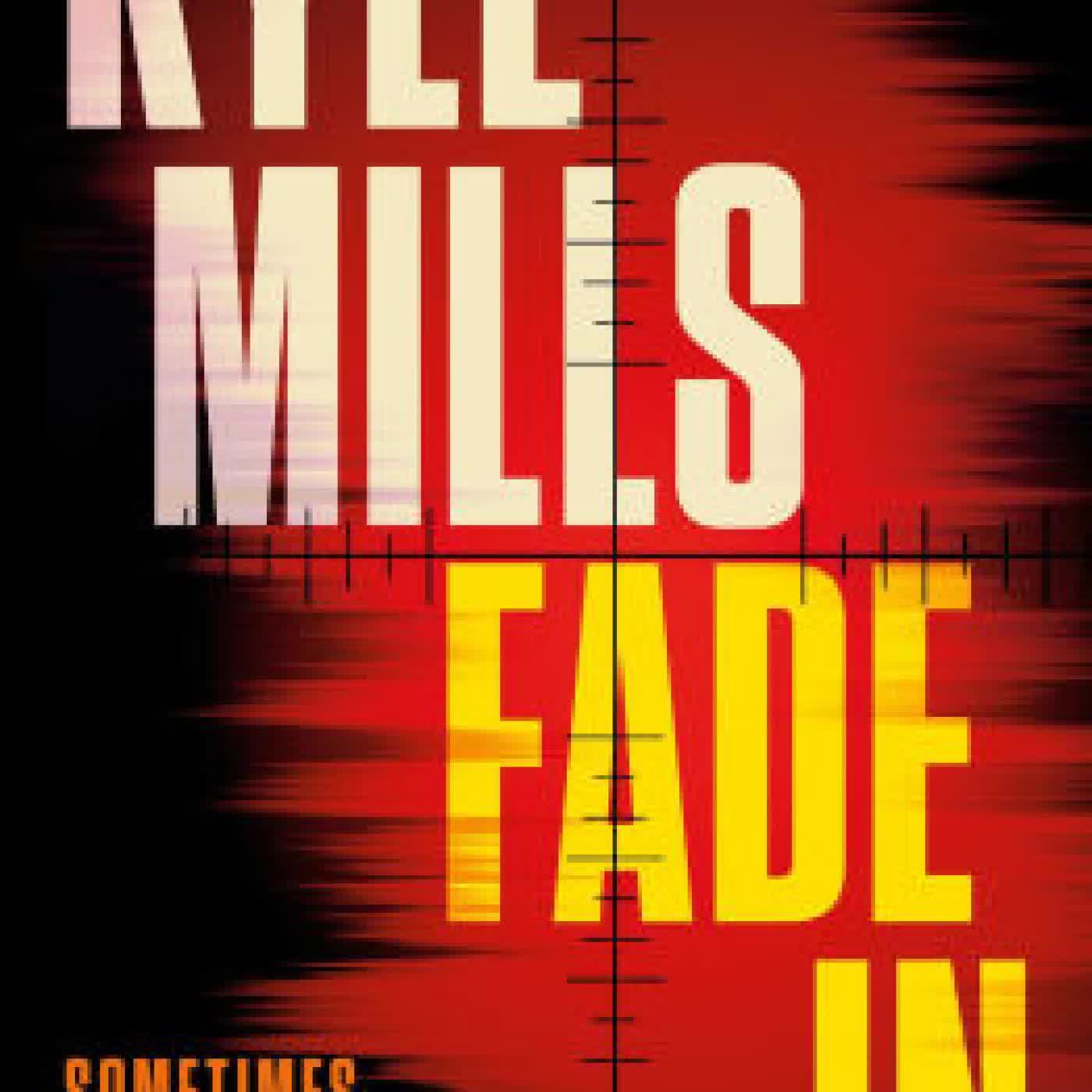 Read online: Fade In: A Thriller by Kyle Mills