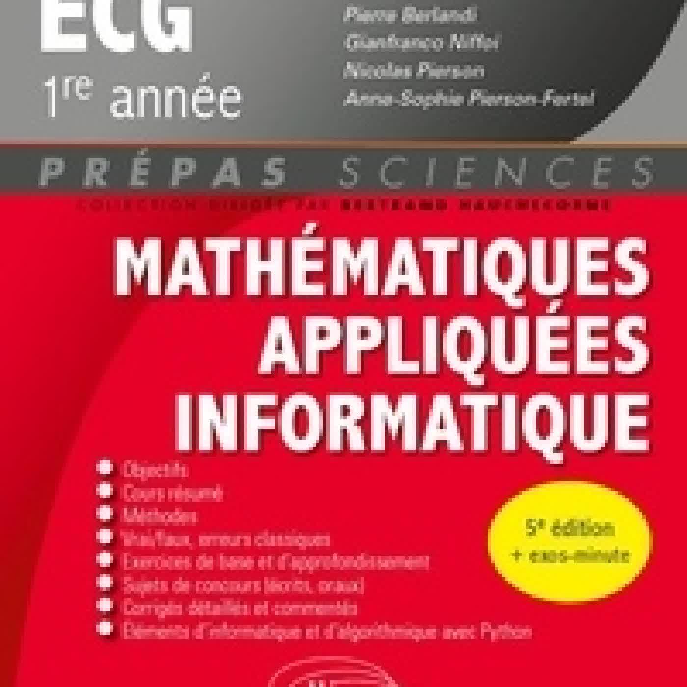 Télécharger Pdf Mathématiques appliquées, informatique prépas ECG 1re année5e édition