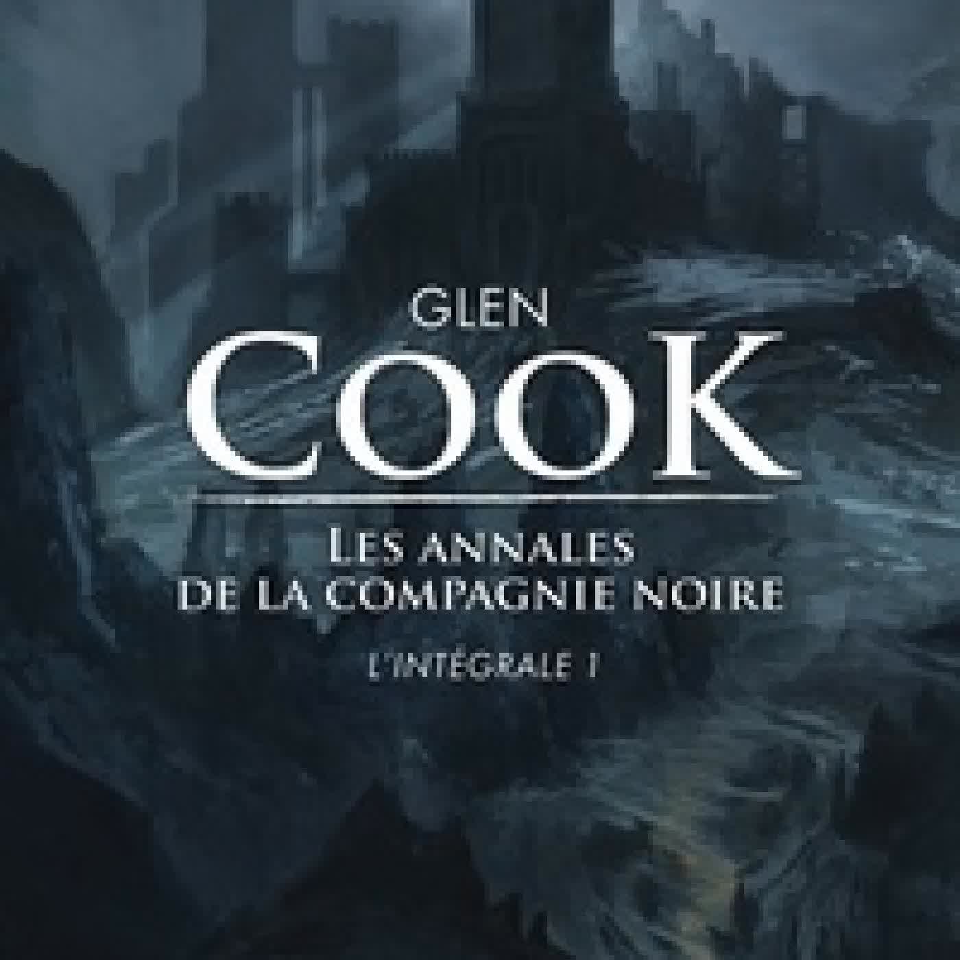 {téléchargement} Les Annales de la Compagnie noire L'intégrale Tome 1