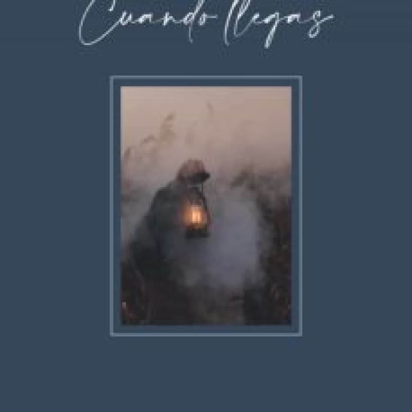 CUANDO LLEGAS JOSE MARIA RODRIGUEZ OLAIZOLA