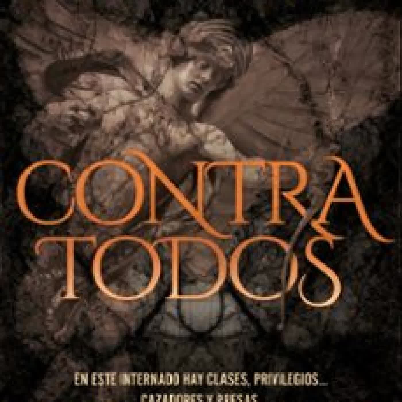 CONTRA TODOS (BECADOS Y DIOSES, 1) Moruena Estríngana