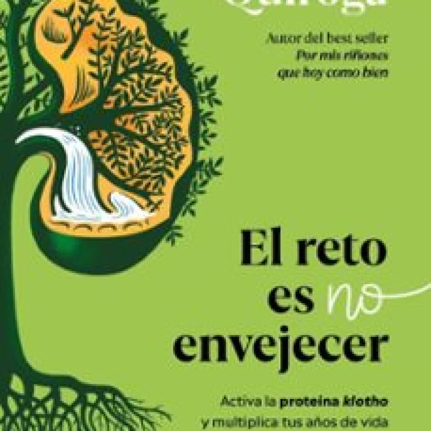 EL RETO ES NO ENVEJECER Borja Quiroga