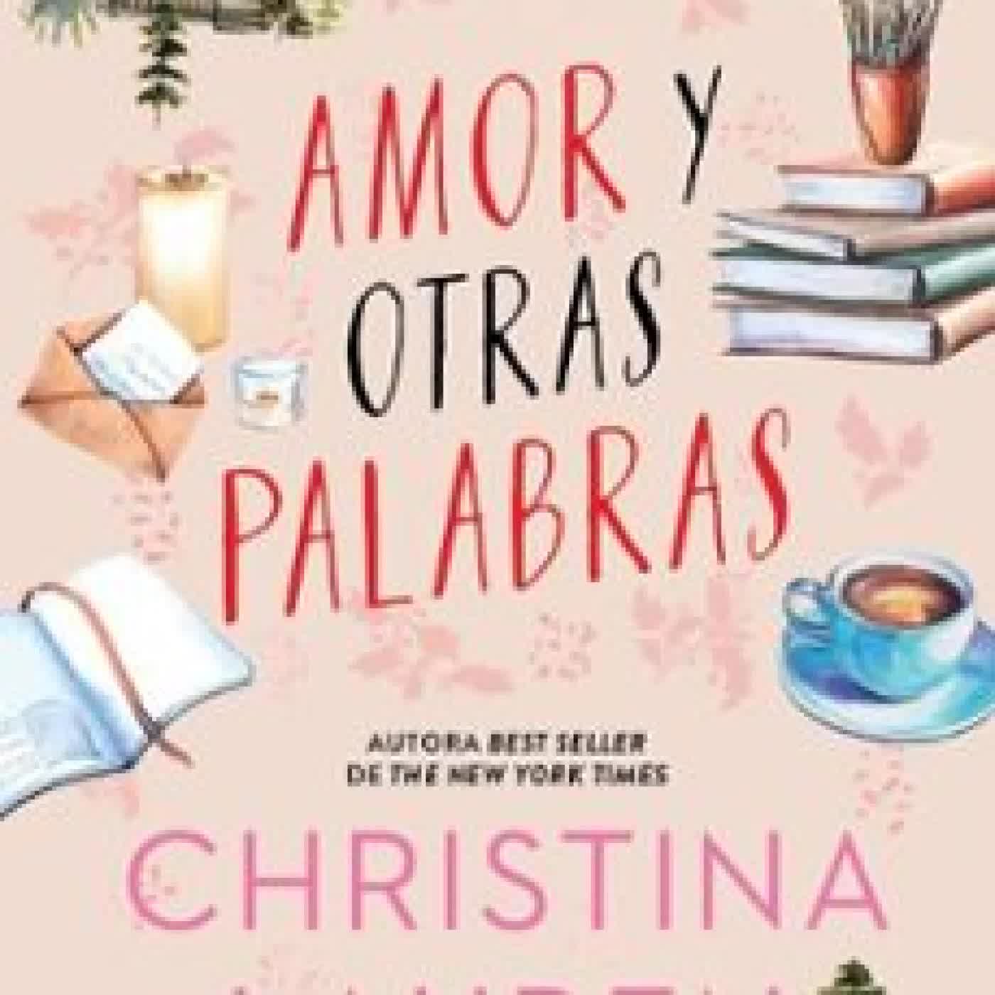 AMOR Y OTRAS PALABRAS CHRISTINA LAUREN