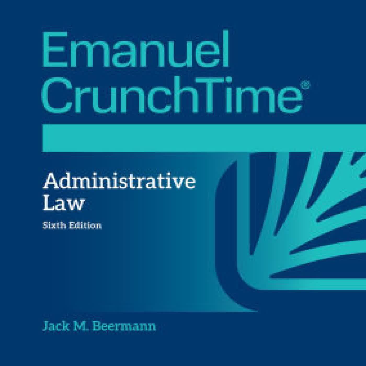 Emanuel CrunchTime for Administrative Law by Jack M. Beermann on Iphone New Format