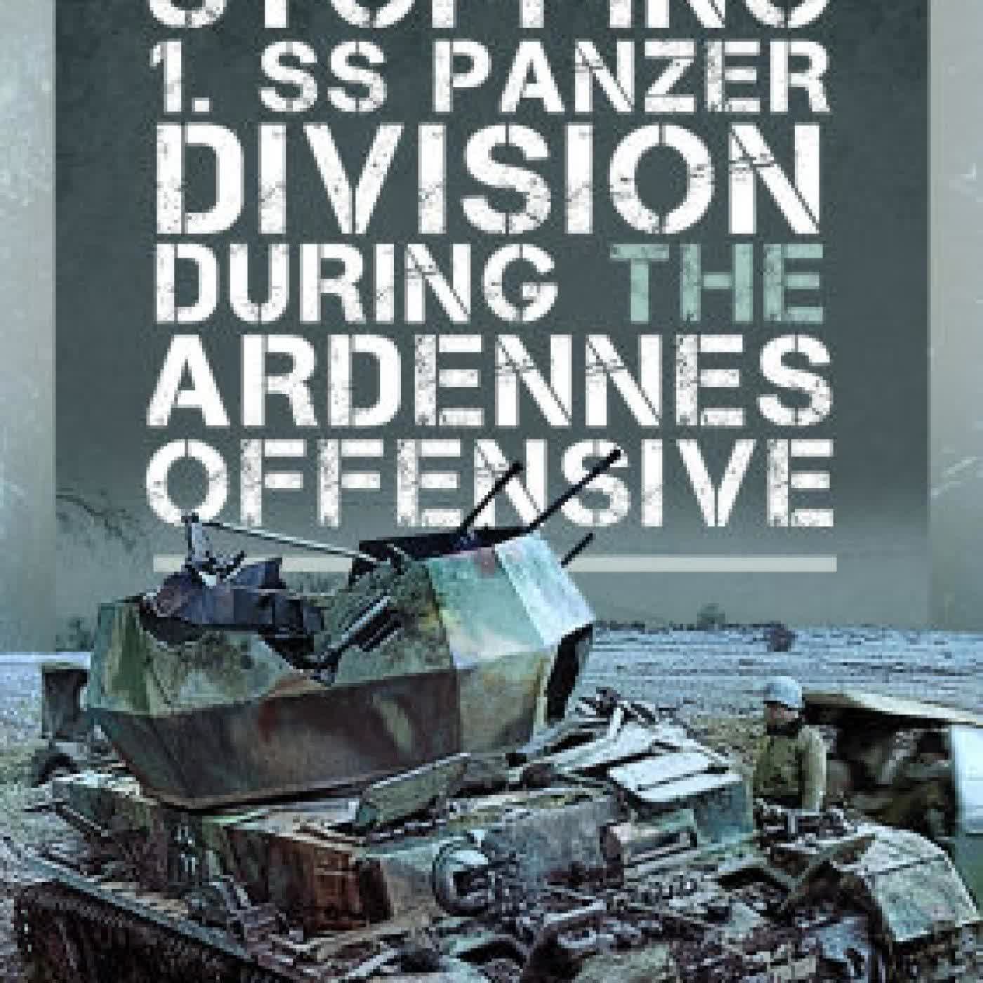 Stopping 1. SS Panzer Division during the Ardennes Offensive by Hughes Wenkin, Christian Dujardin on Iphone New Format