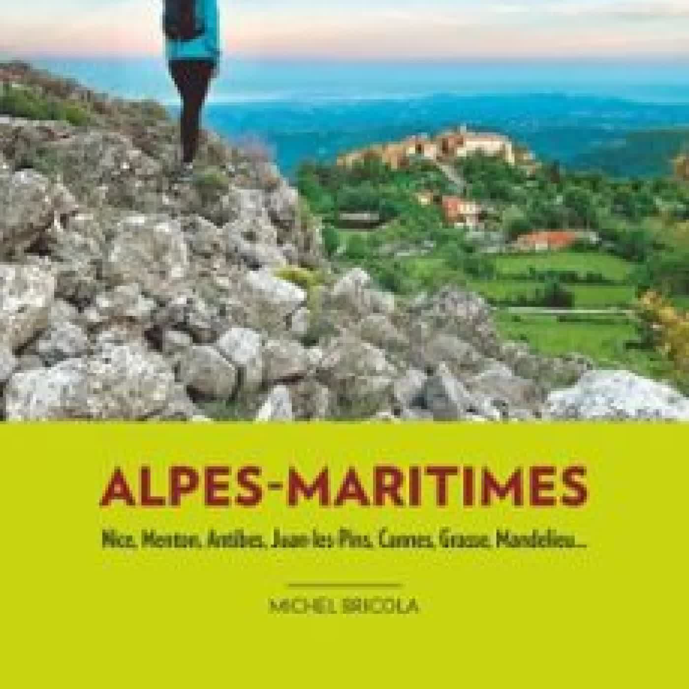 DANS LES ALPES-MARITIMES (3E ED) MICHEL BRICOLA