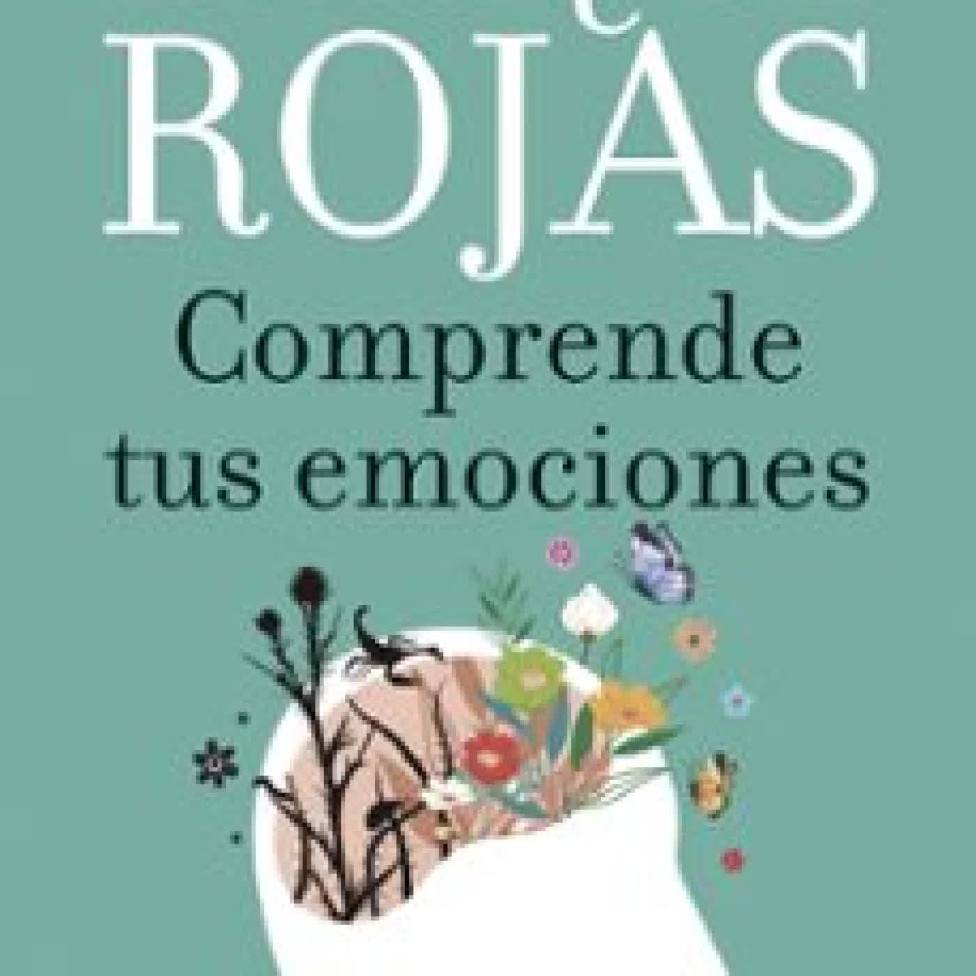 COMPRENDE TUS EMOCIONES Enrique Rojas