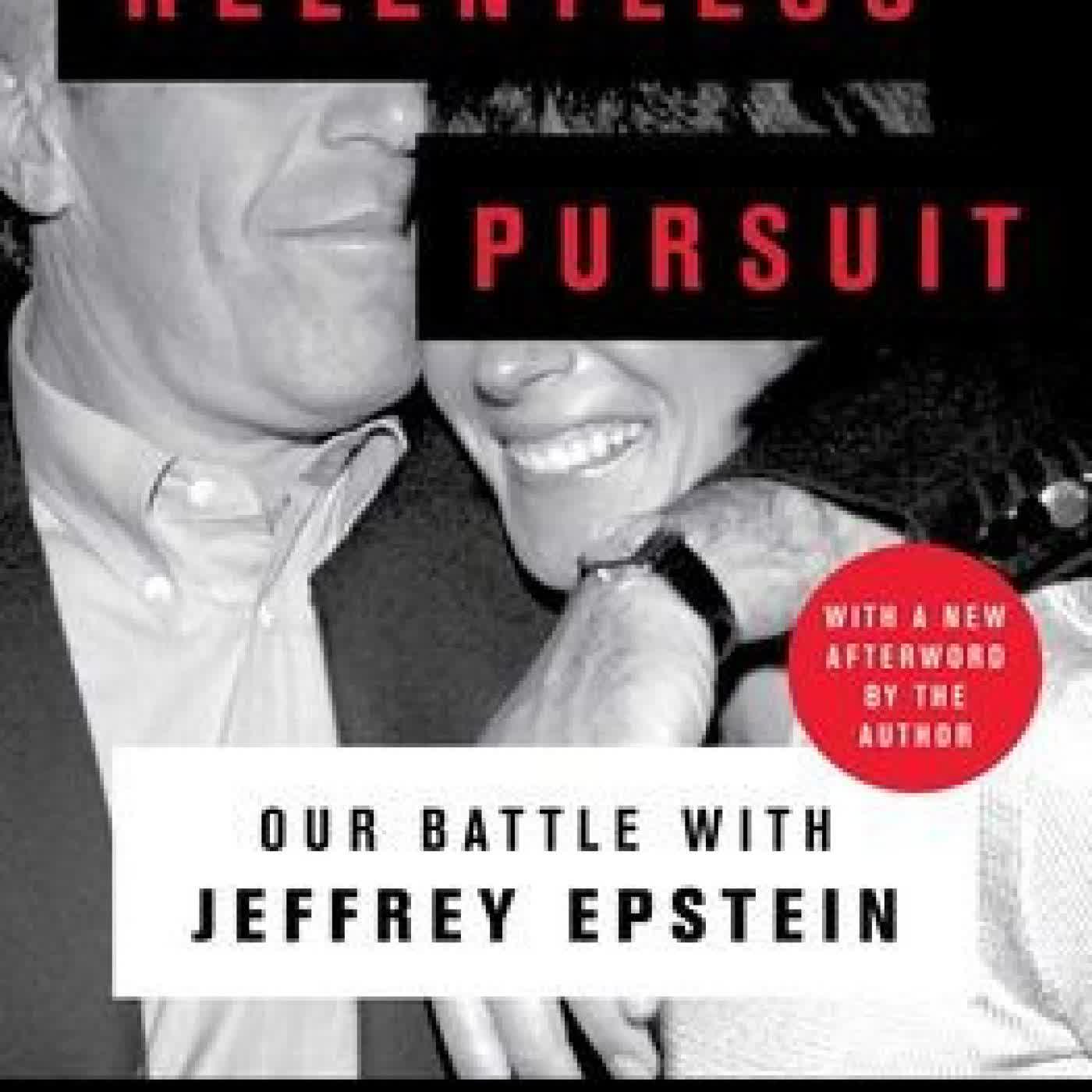 Read online: Relentless Pursuit: Our Battle with Jeffrey Epstein by Bradley J. Edwards, Brittany Henderson