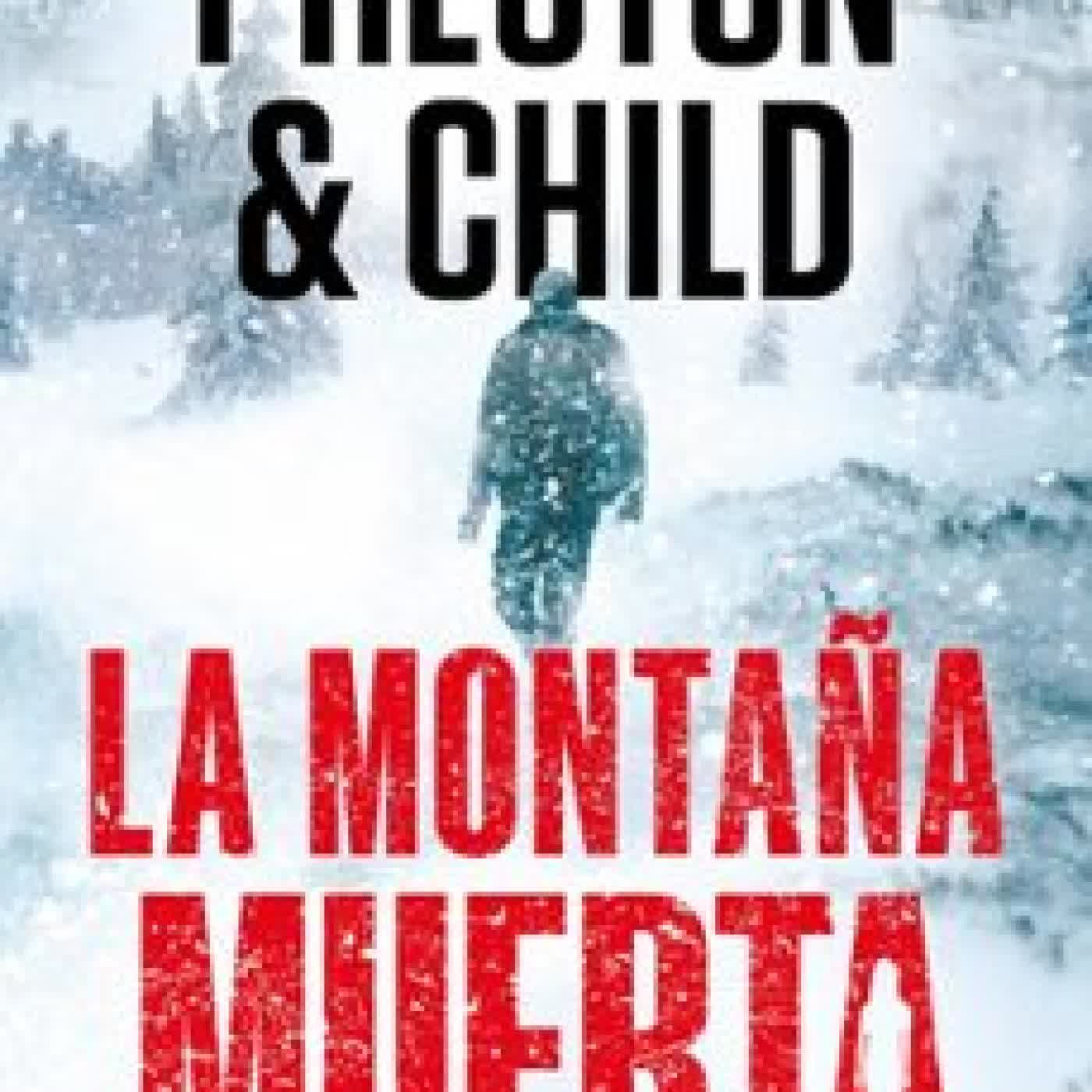 LA MONTAÑA MUERTA (NORA KELLY 4) Douglas Preston