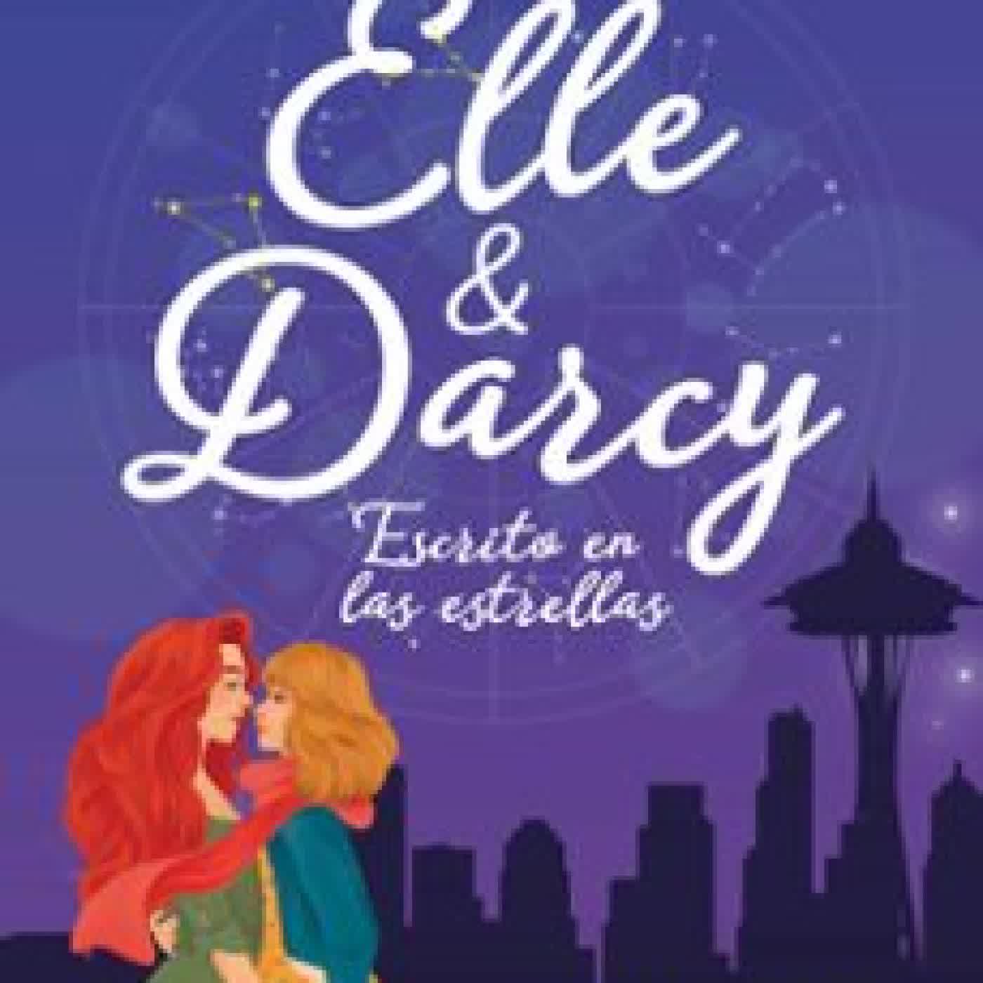 ELLE Y DARCY: ESCRITO EN LAS ESTRELLAS ALEXANDRIA BELLEFLEUR