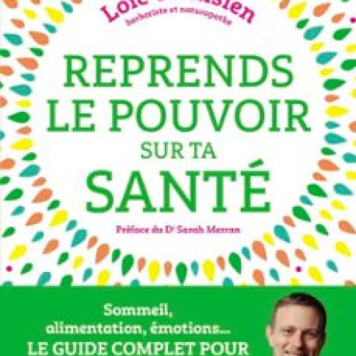 REPRENDS LE POUVOIR SUR TA SANTÉ LOÏC TERNISSIEN