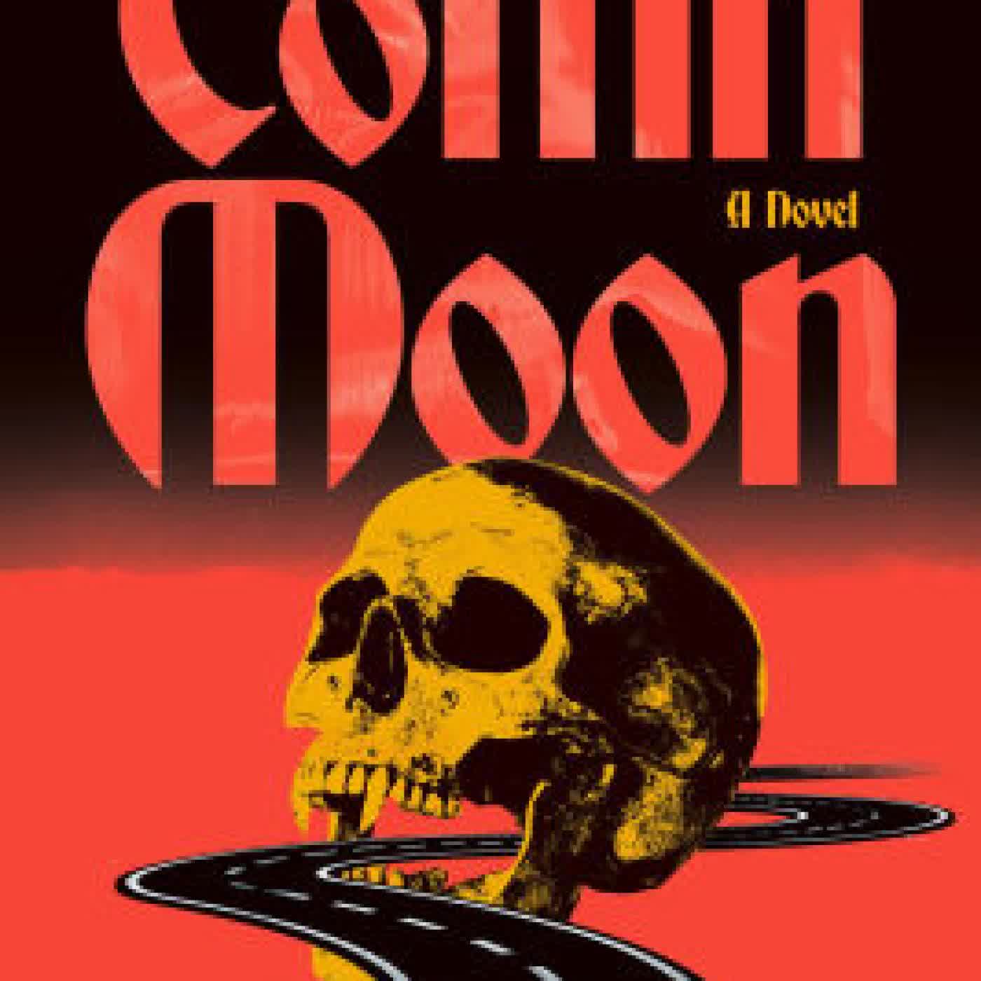 Read online: Coffin Moon: A Novel by Keith Rosson