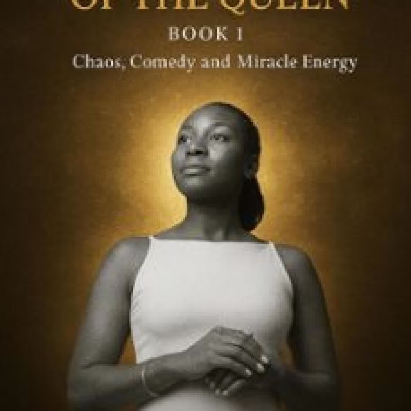 CHRONICLES OF THE QUEEN MIRACLE K JOHNSON