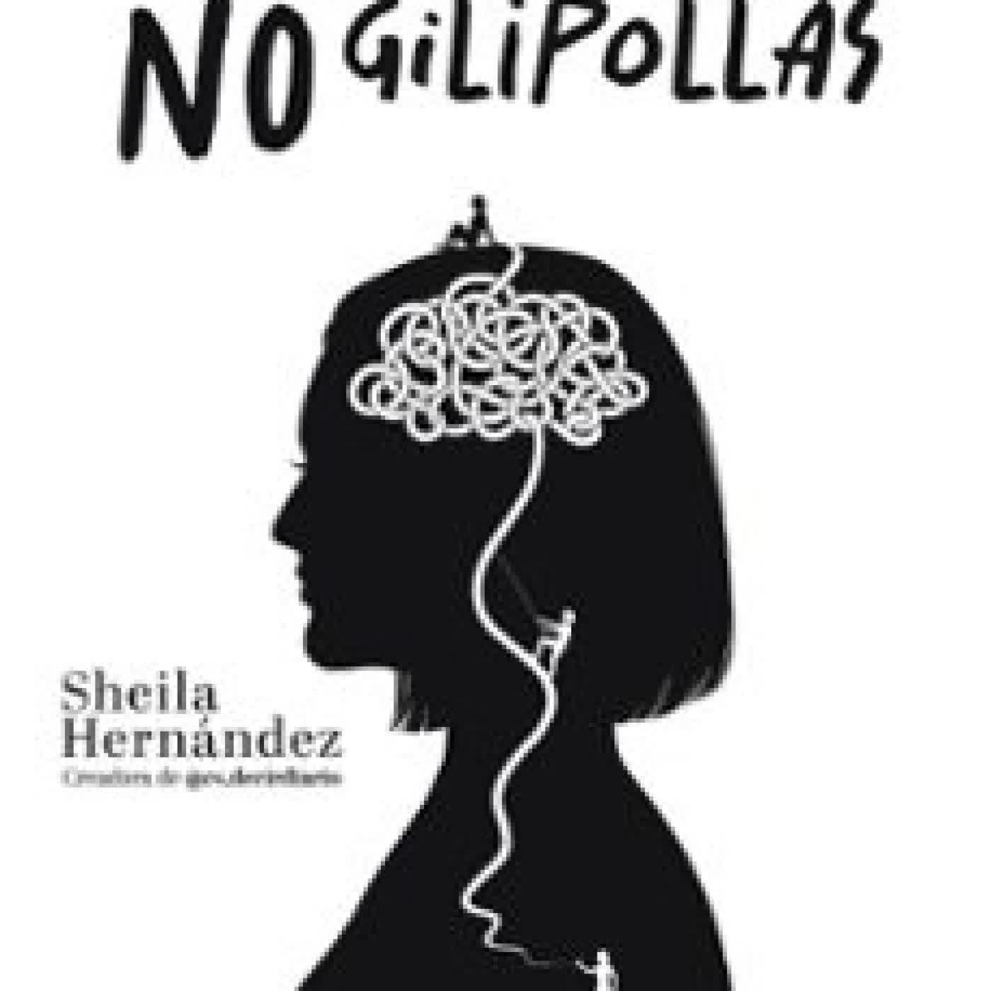 SOY JOVEN, NO GILIPOLLAS SHEILA HERNÁNDEZ @ES.DECIRDIARIO
