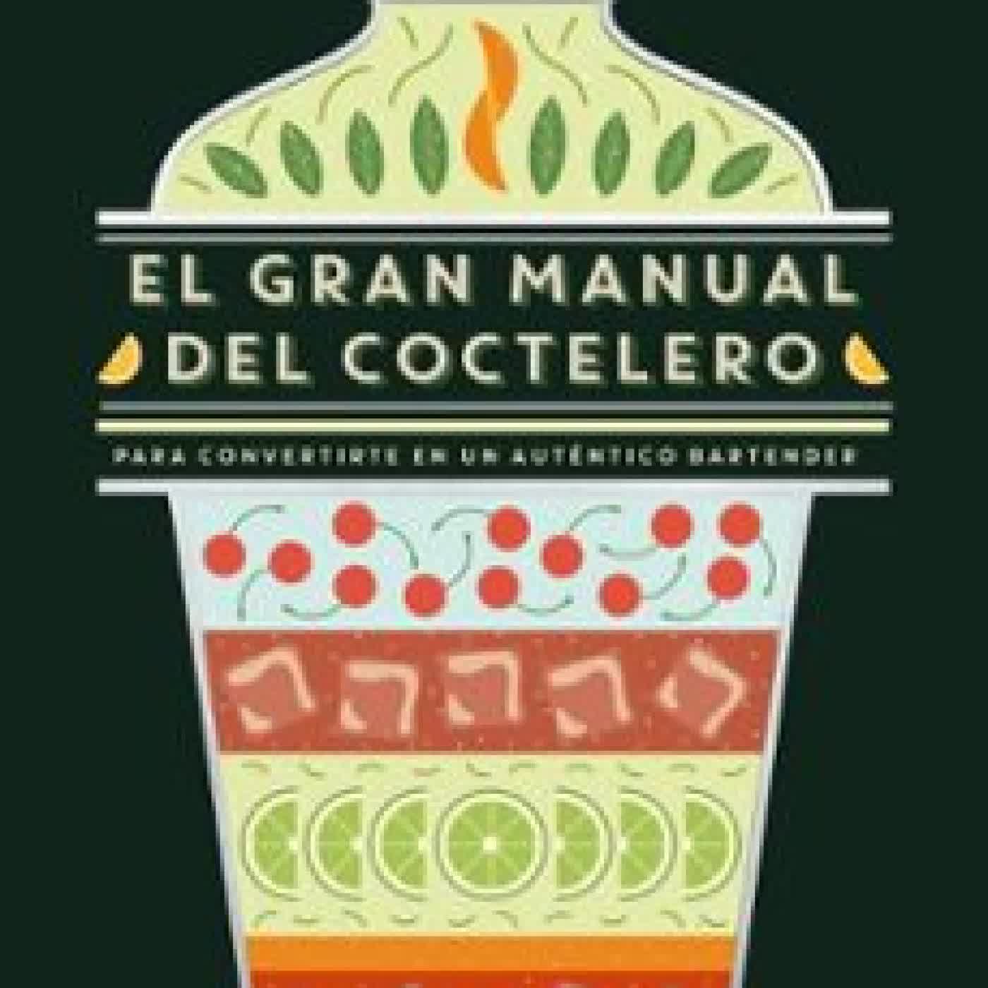 EL GRAN MANUAL DEL COCTELERO LUCAS TUBIANA