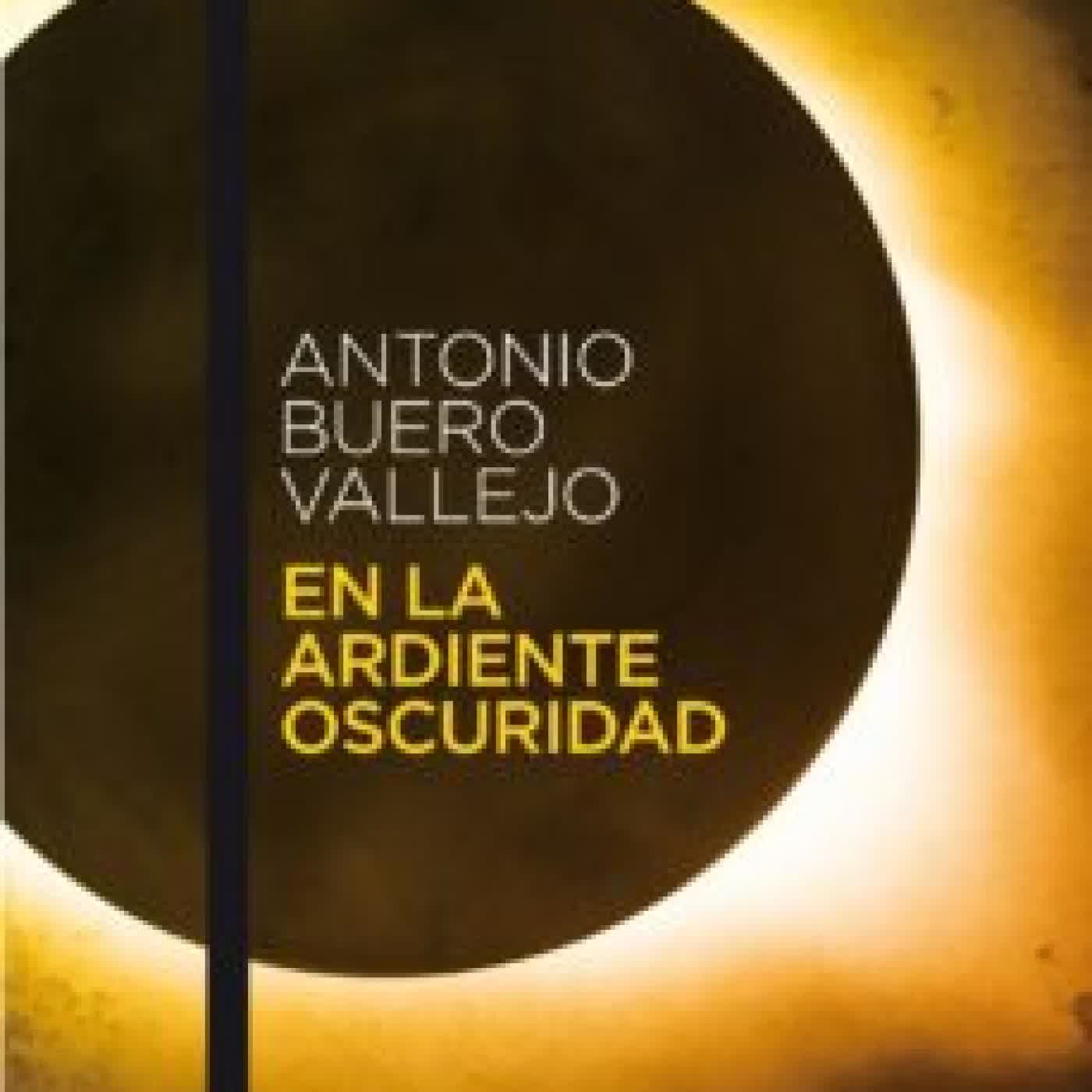 EN LA ARDIENTE OSCURIDAD ANTONIO BUERO VALLEJO