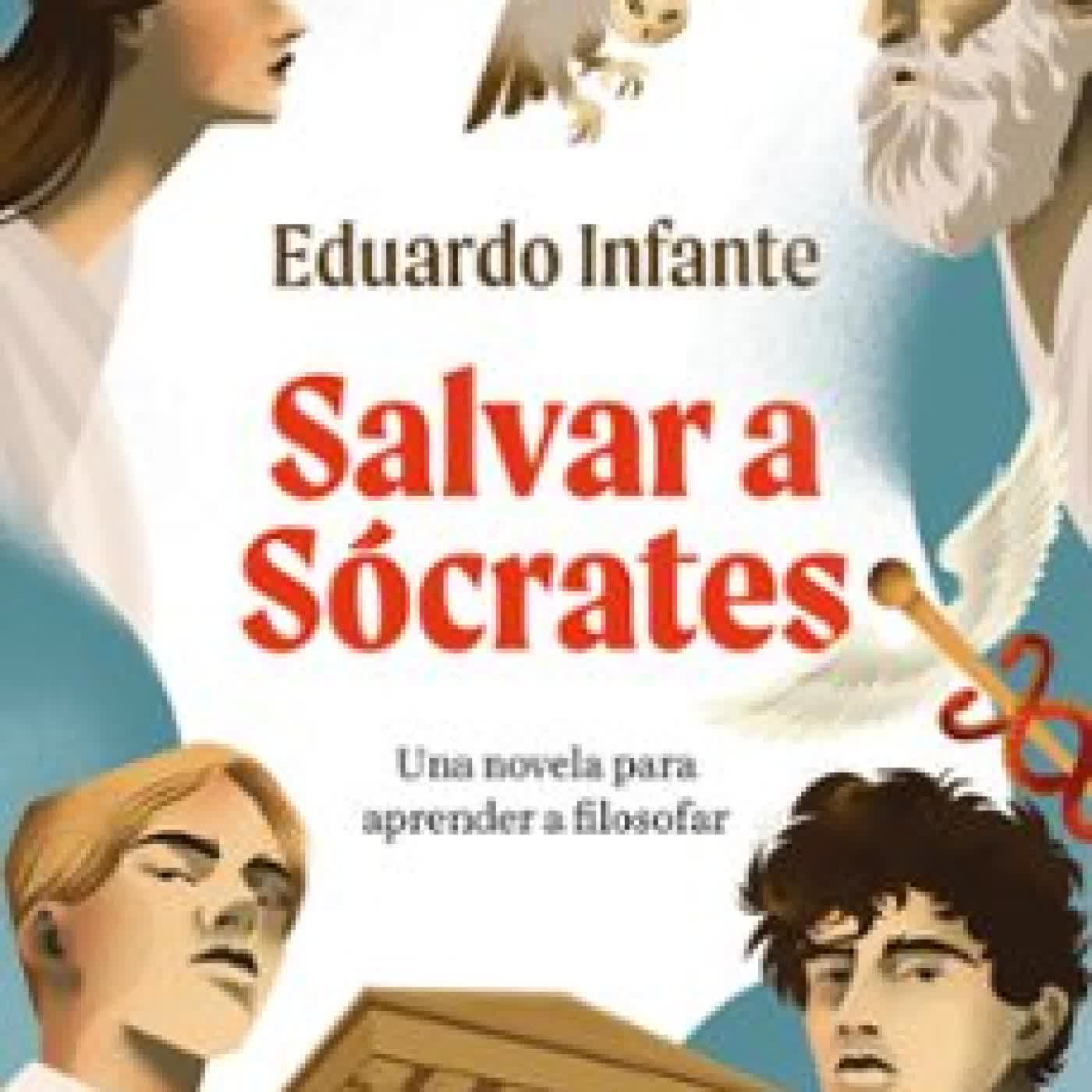 SALVAR A SÓCRATES Eduardo Infante