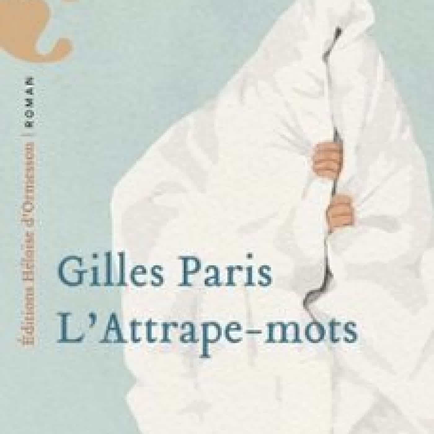 L'ATTRAPE-MOTS Gilles Paris