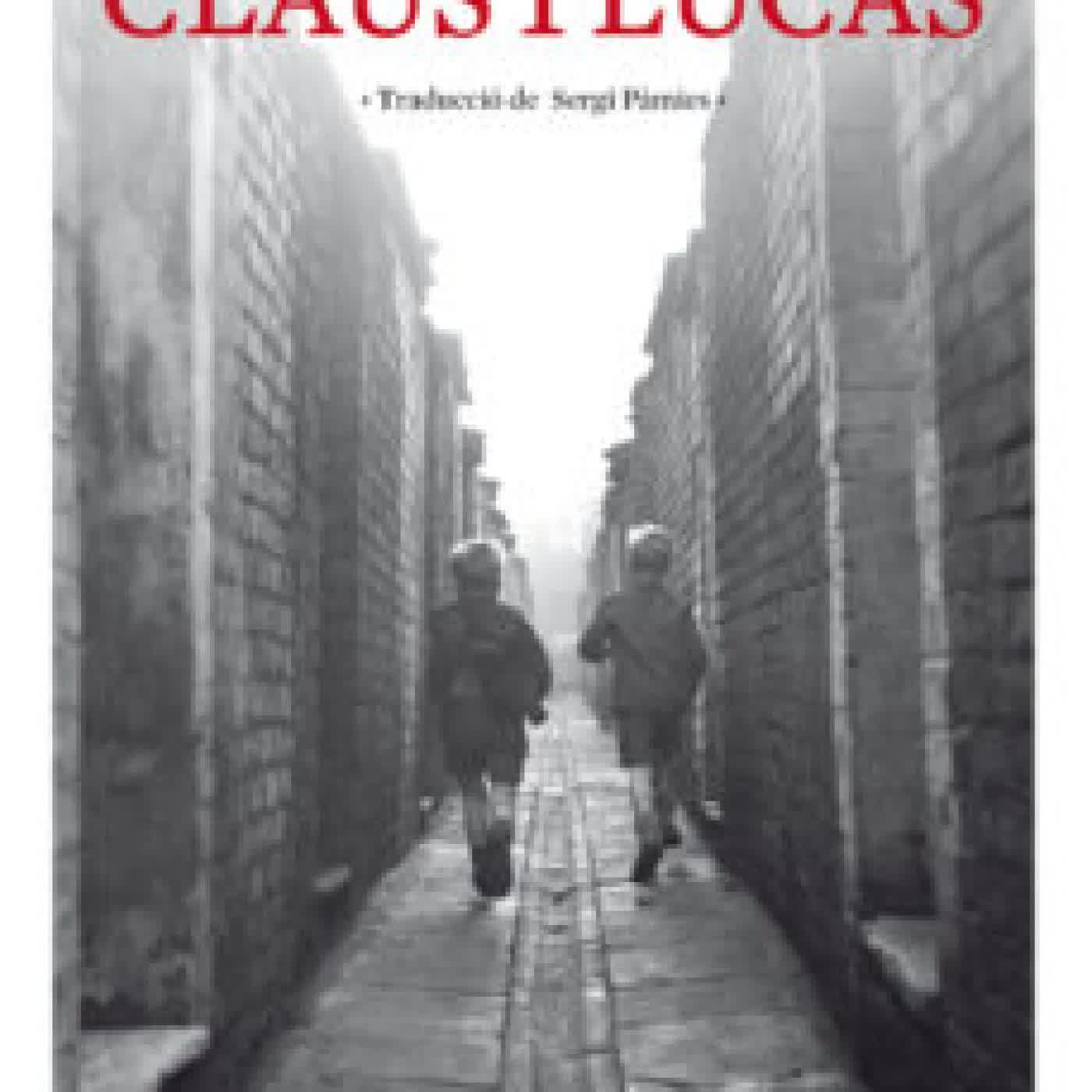 CLAUS I LUCAS AGOTA KRISTOF