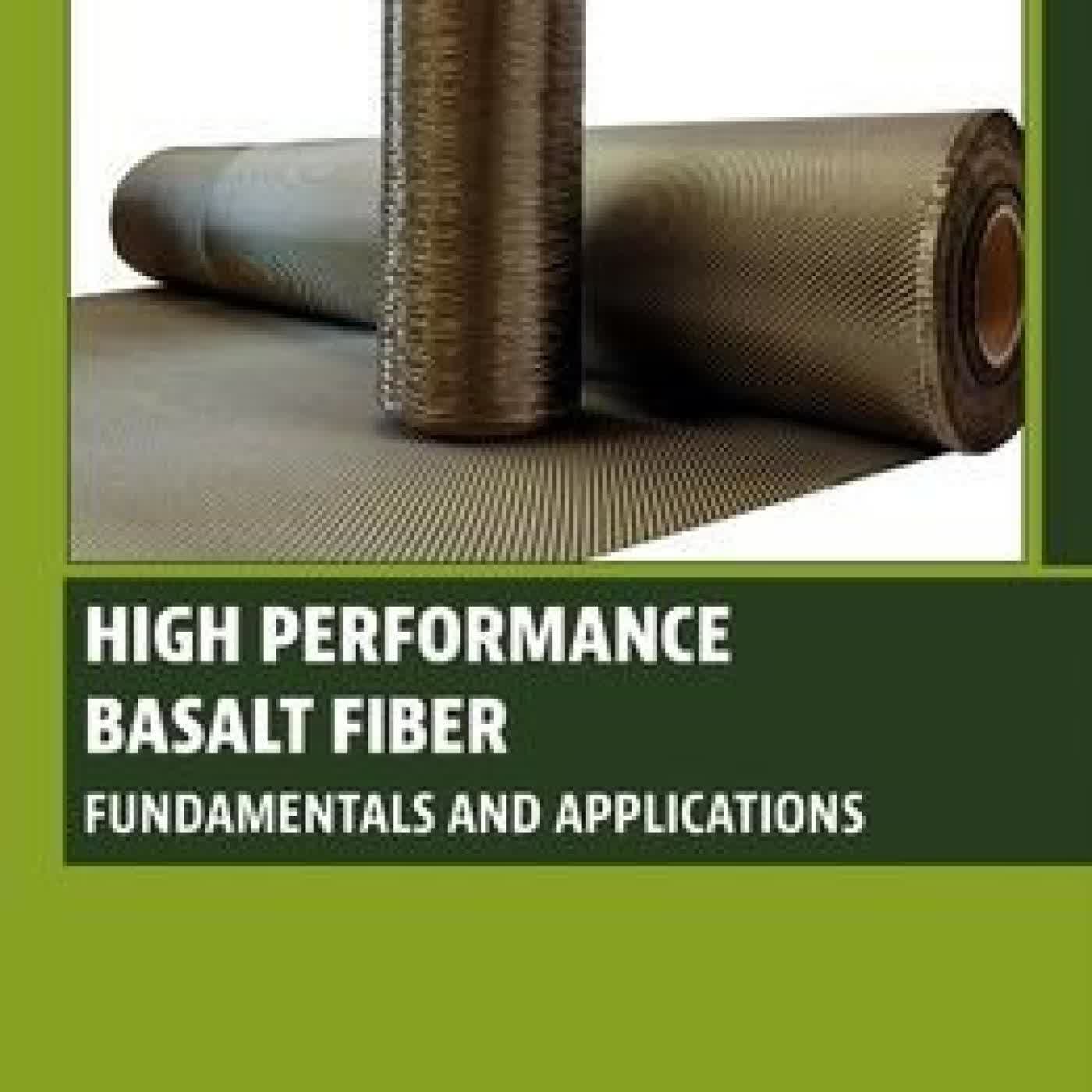 Read online: High Performance Basalt Fiber: Fundamentals and Applications by Peng-Cheng Ma, Dan Xing