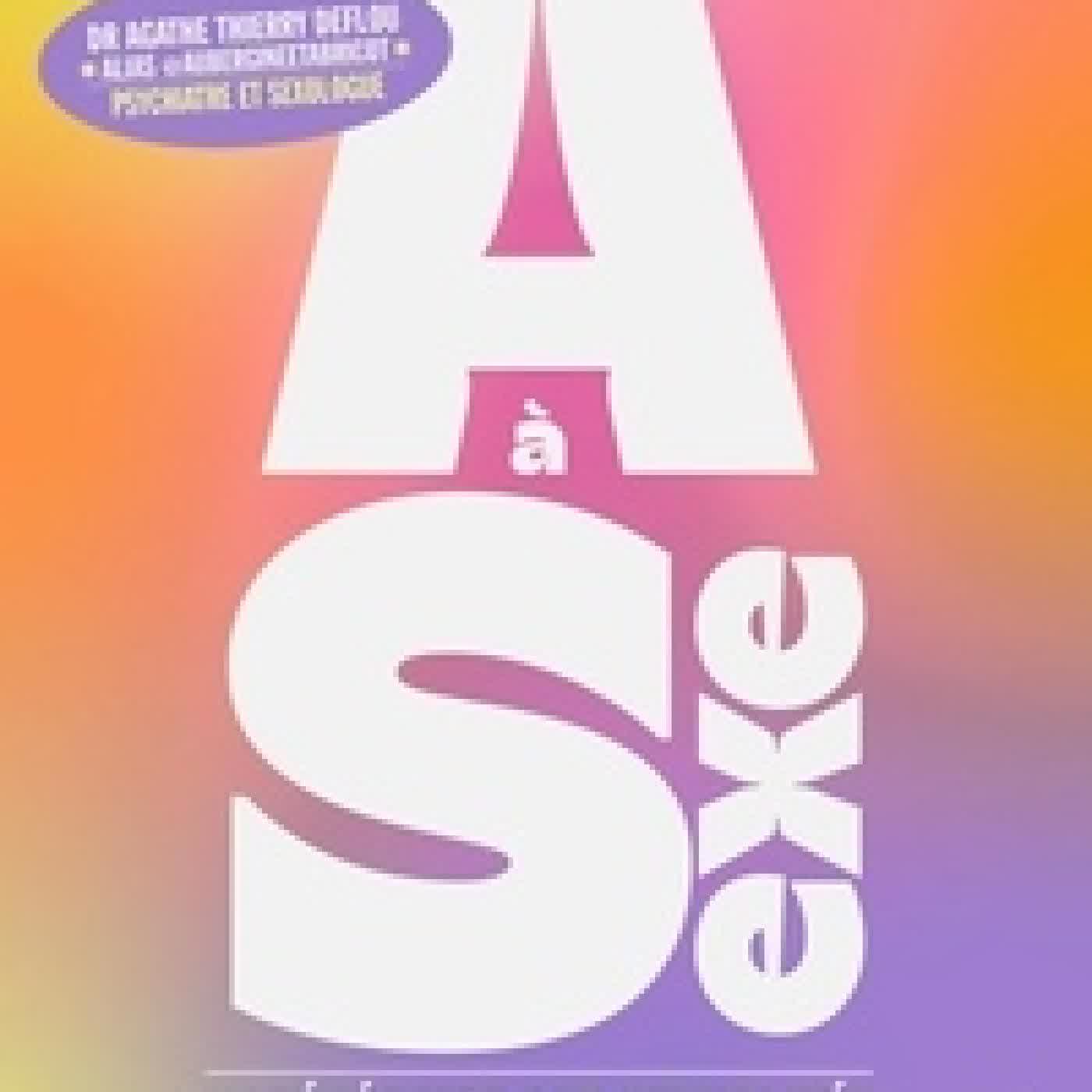 Lire en ligne : De A à Sexe. L’abécédaire des sexualités, du plaisir et du respect