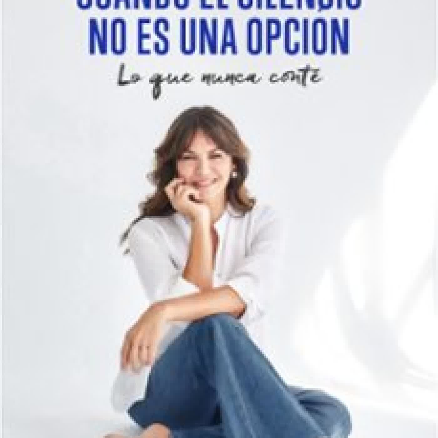 CUANDO EL SILENCIO NO ES UNA OPCIÓN FABIOLA MARTINEZ