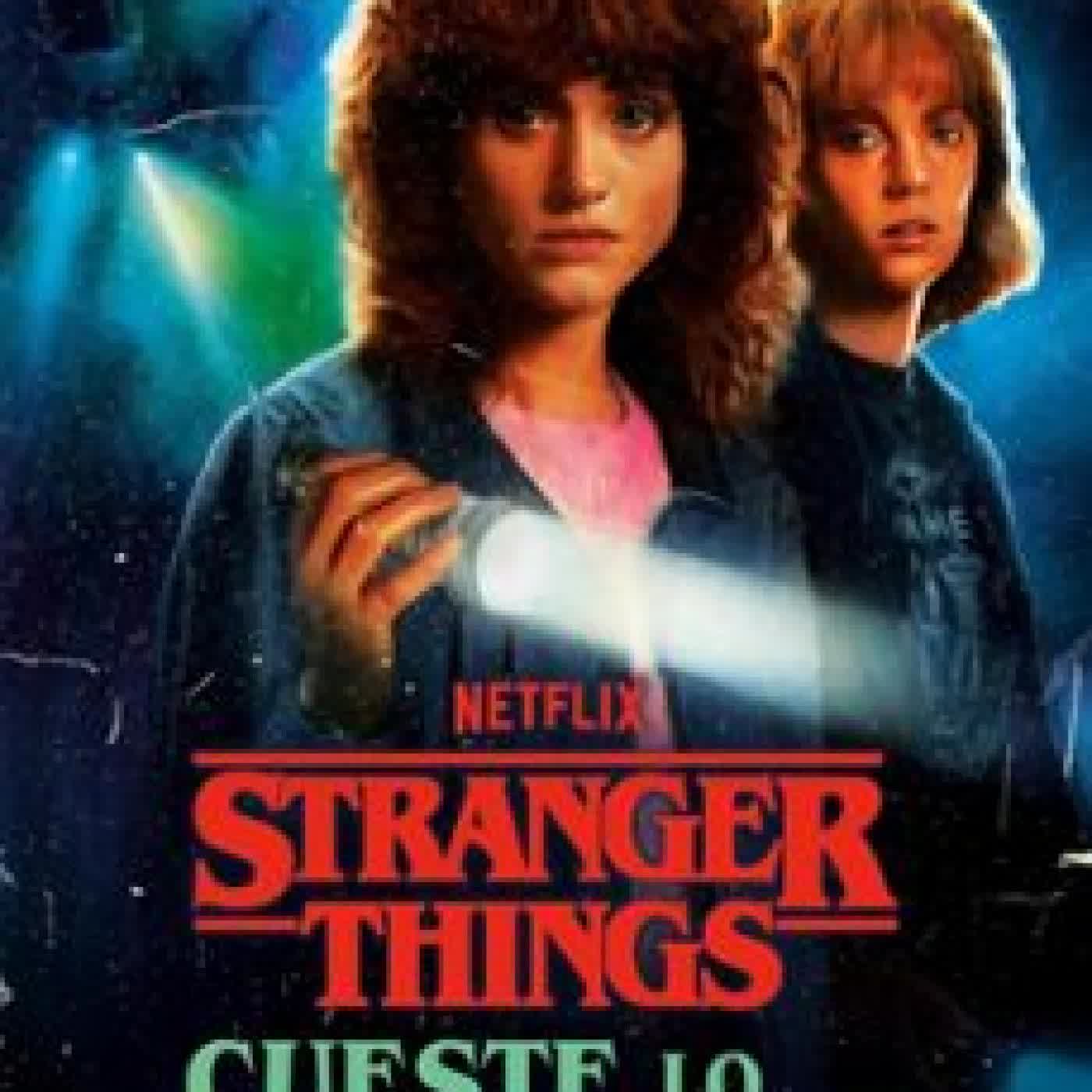 STRANGER THINGS: CUESTE LO QUE CUESTE Caitlin Schneiderhan