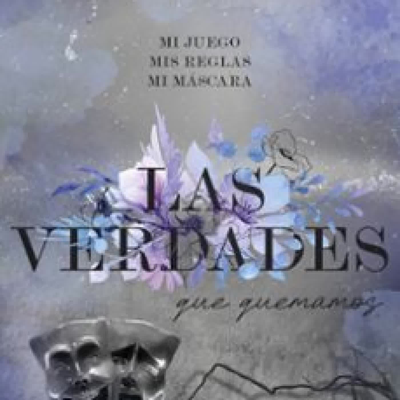 LAS VERDADES QUE QUEMAMOS Monty Jay