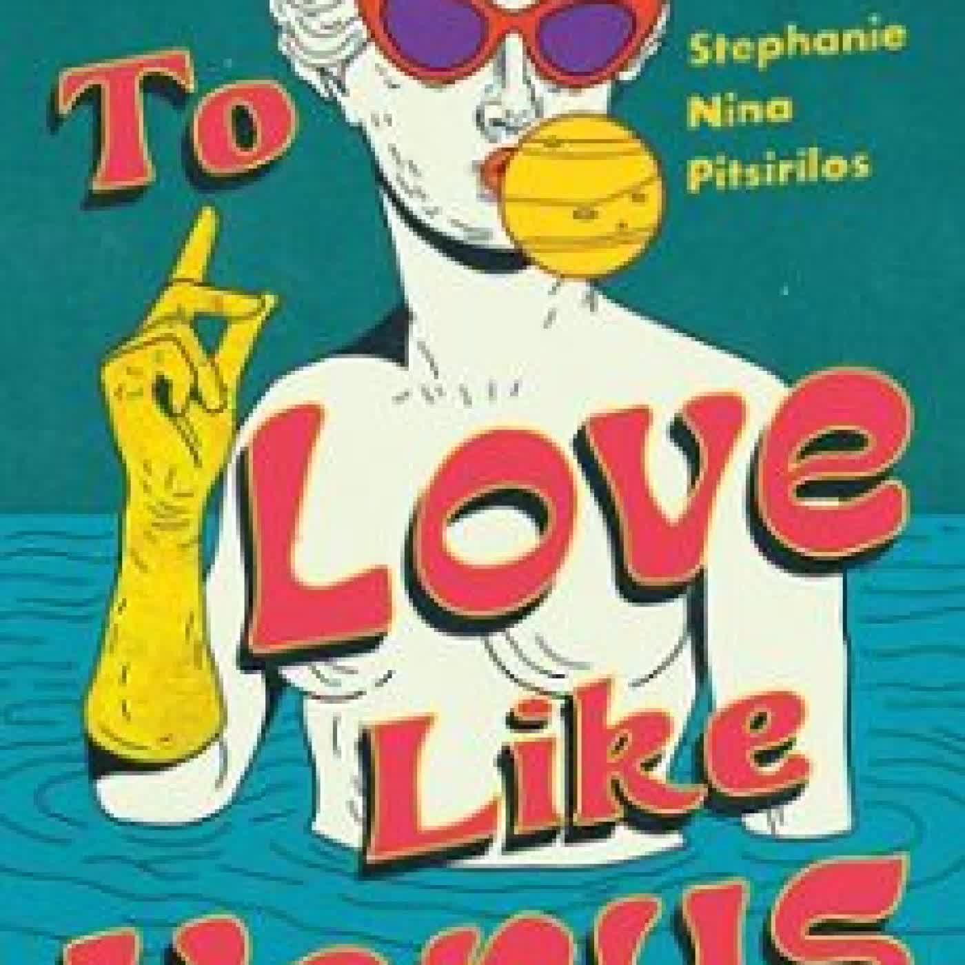 TO LOVE LIKE VENUS STEPHANIE NINA PITSIRILOS