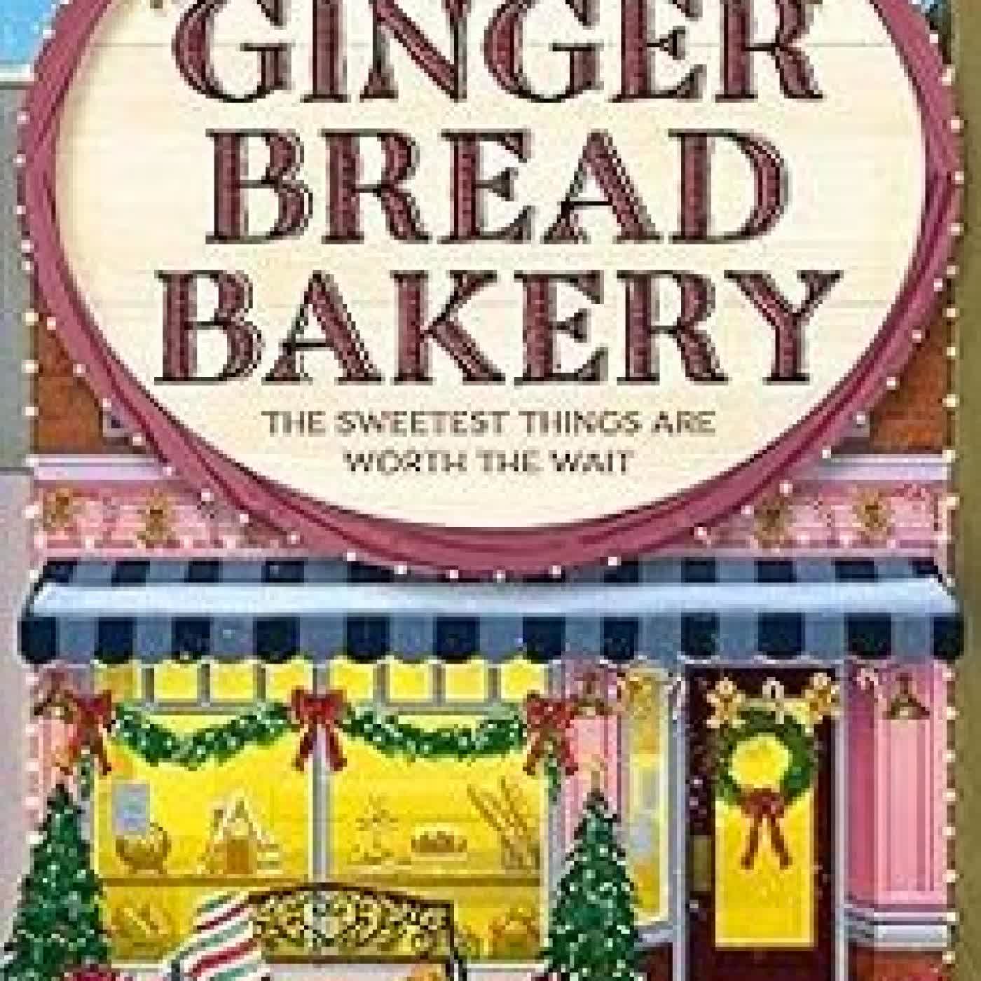 THE GINGERBREAD BAKERY (DREAM HARBOR 5) Laurie Gilmore