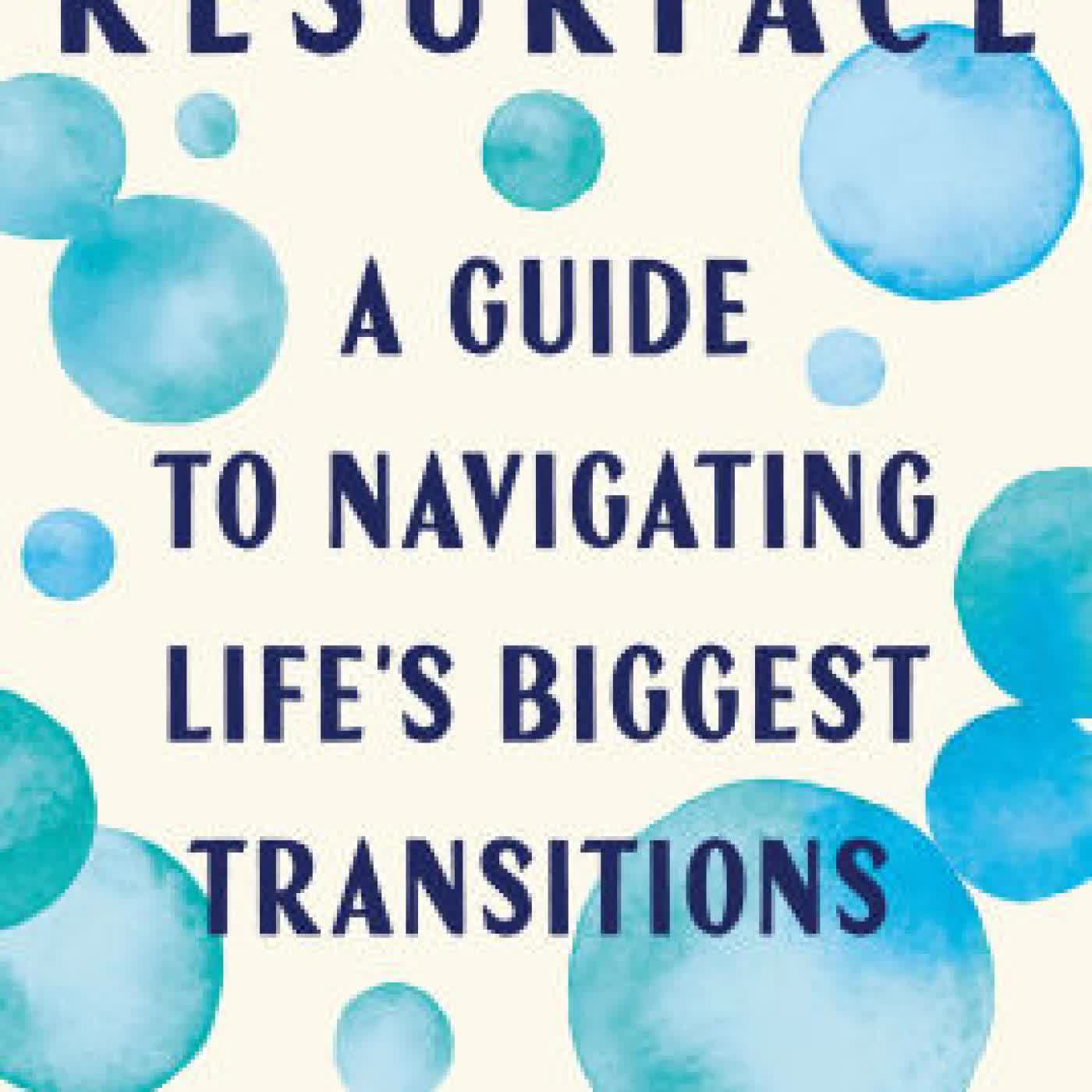 Resurface: A Guide to Navigating Life's Biggest Transitions by Cassidy Krug on Iphone New Format