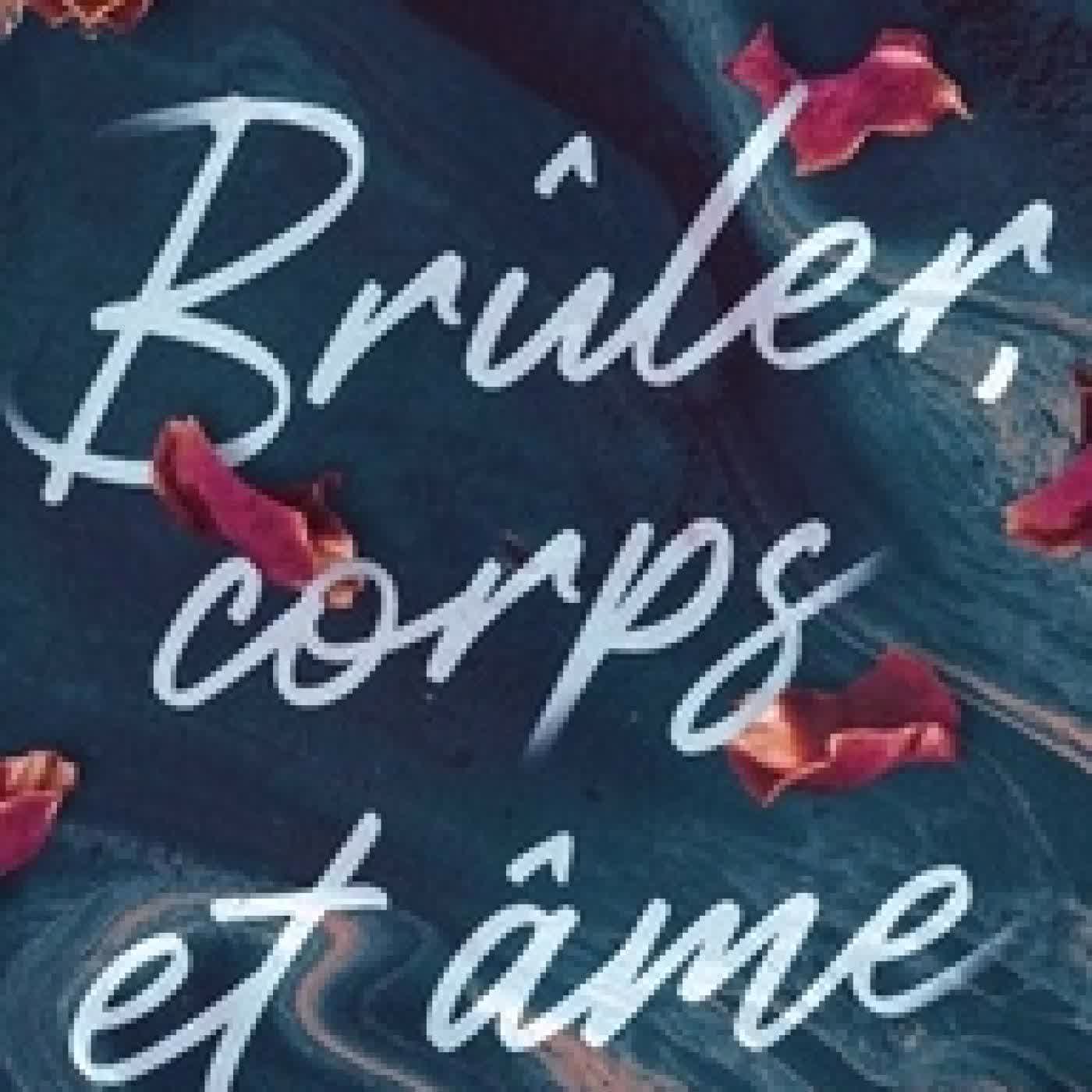 Lire en ligne : Brûler, corps et âme