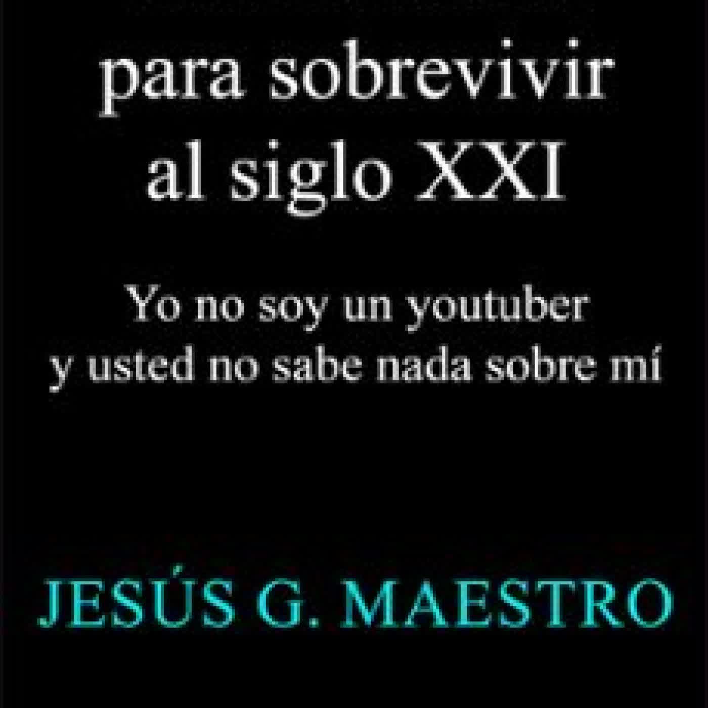 UNA FILOSOFÍA PARA SOBREVIVIR EN EL SIGLO XXI JESUS MAESTRO