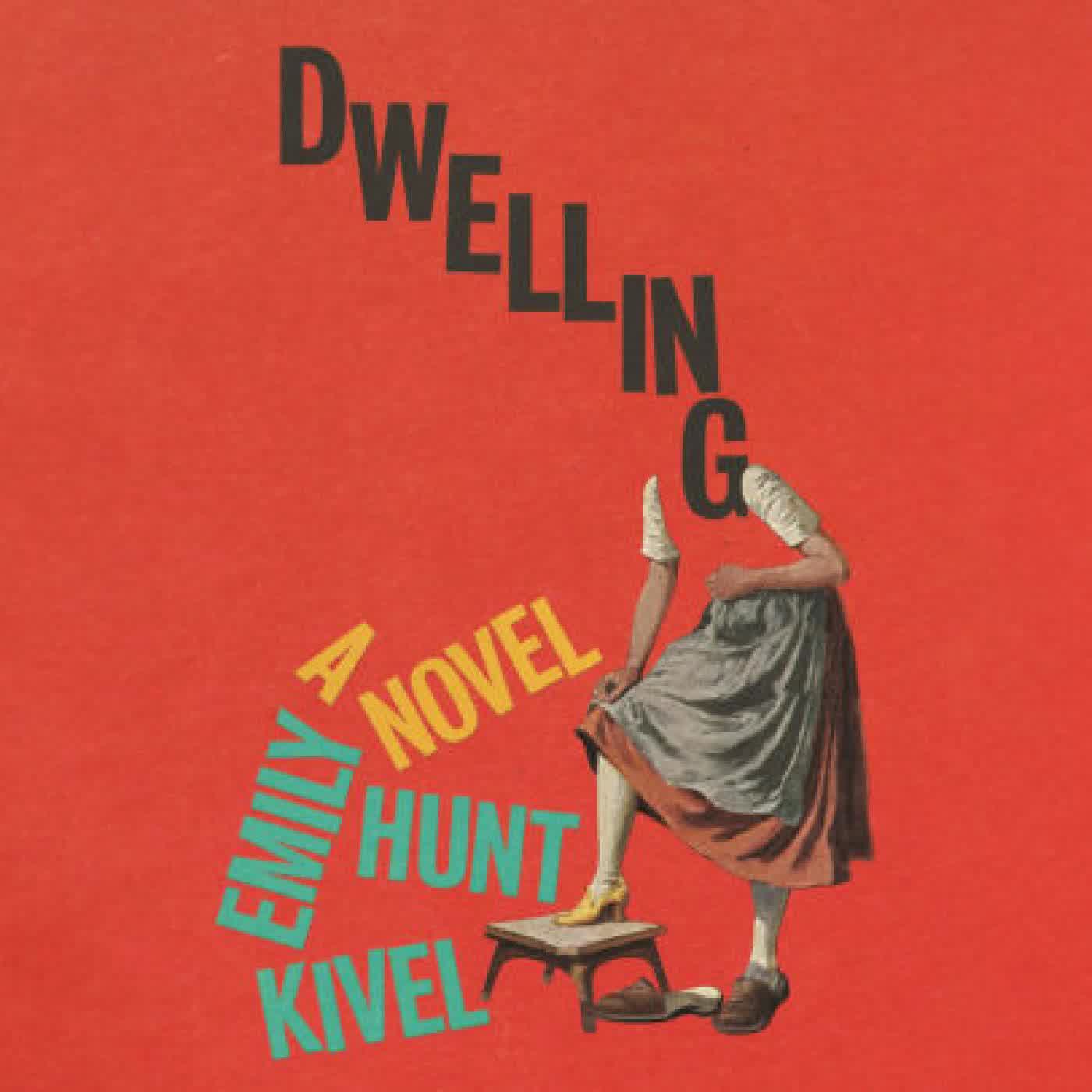 Dwelling: A Novel by Emily Hunt Kivel, Christine Lakin on Iphone New Format