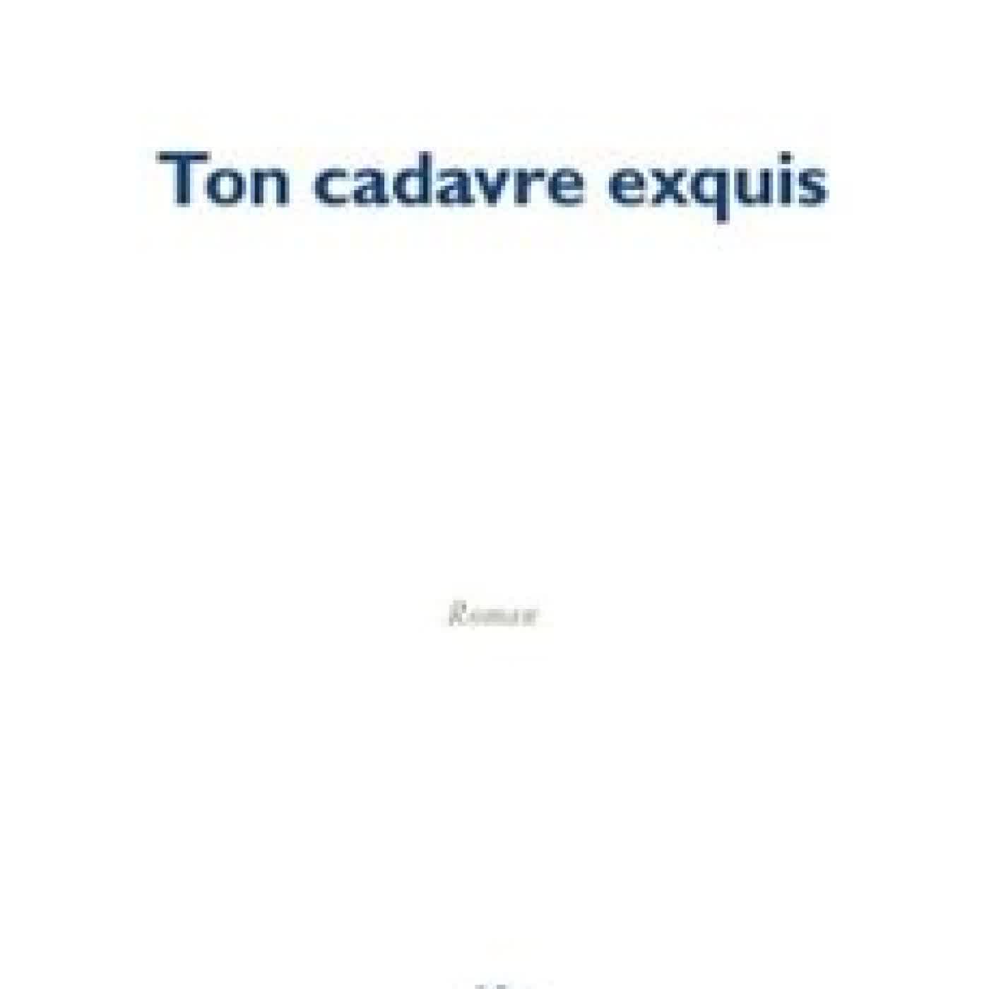 TON CADAVRE EXQUIS MARION QUANTIN