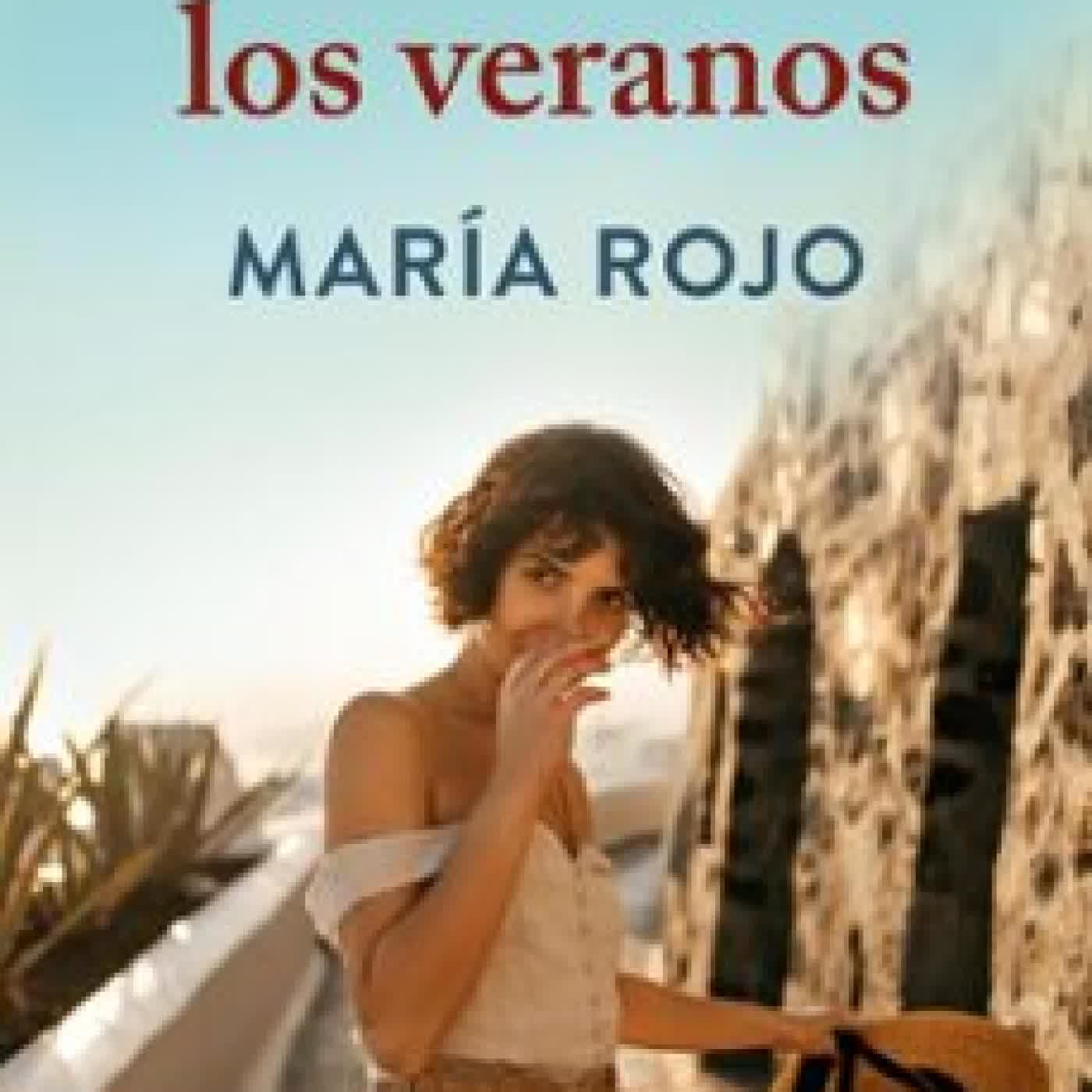 DE TODOS LOS VERANOS MARÍA ROJO