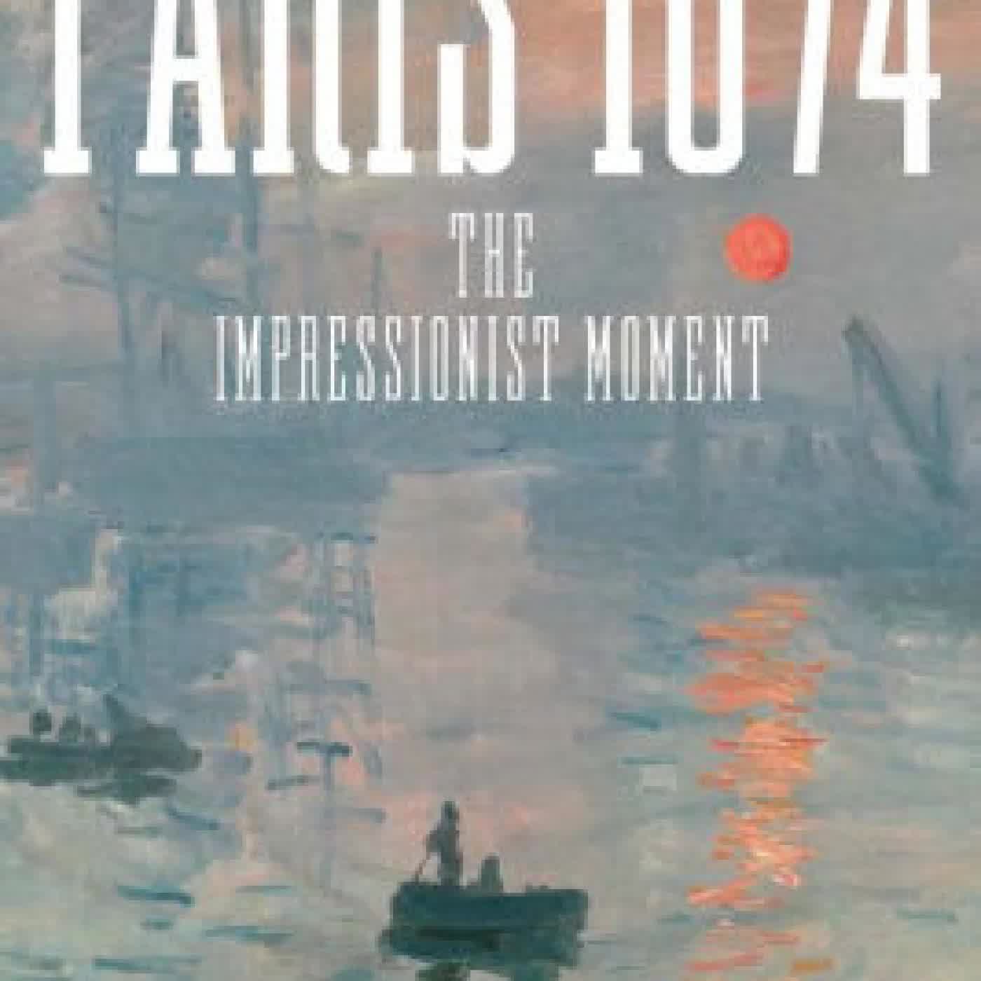 Paris 1874: The Impressionist Moment by Sylvie Patry, Anne Robbins on Iphone New Format