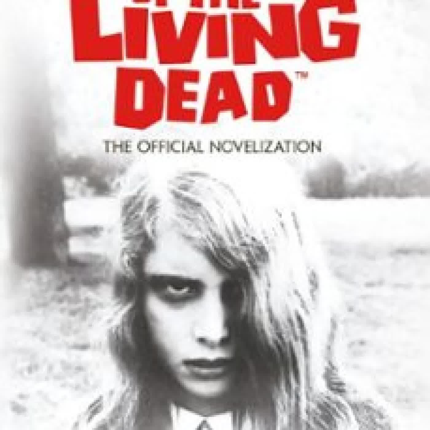 NIGHT OF THE LIVING DEAD: THE OFFICIAL NOVELIZATION JOHN A. RUSSO