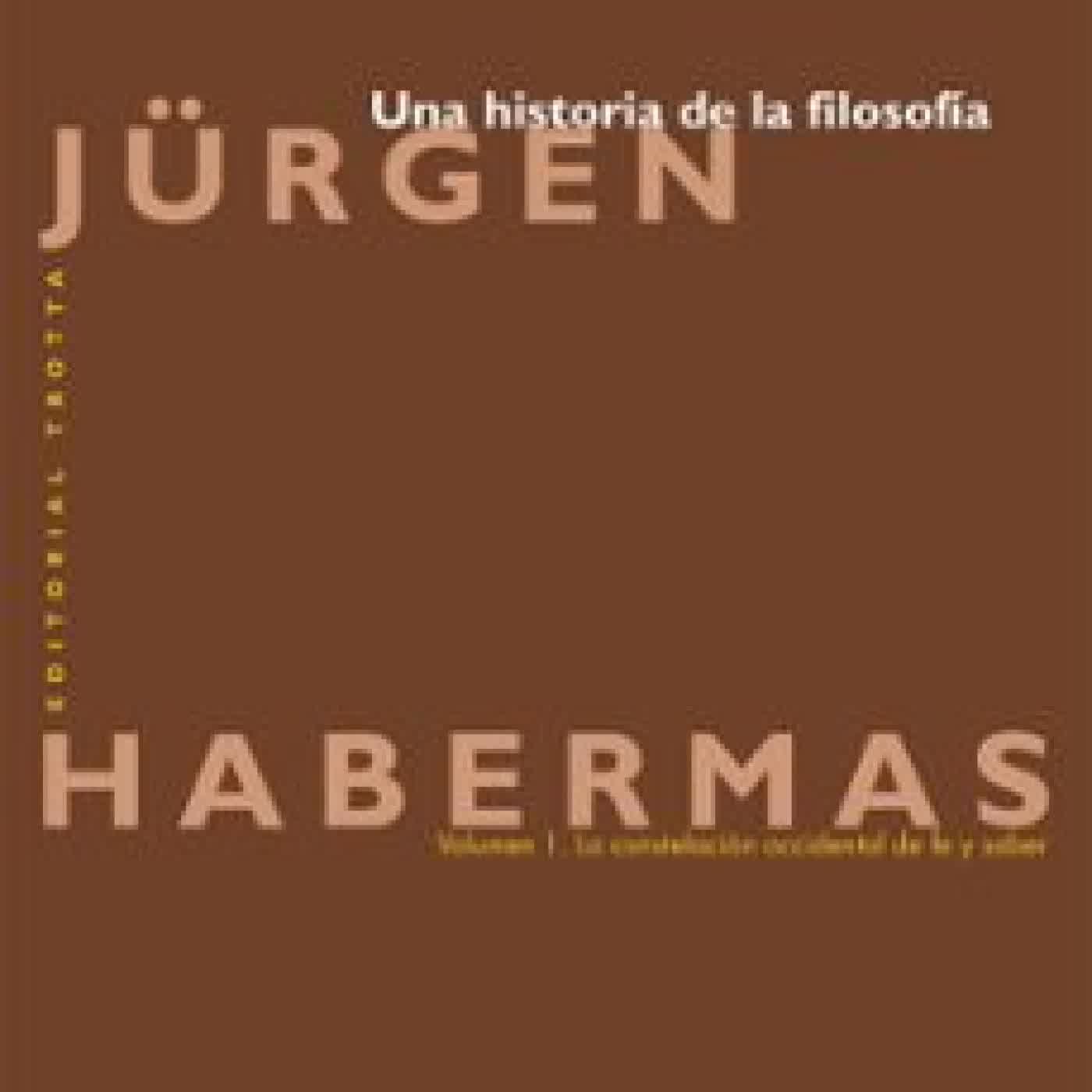 UNA HISTORIA DE LA FILOSOFÍA JURGEN HABERMAS
