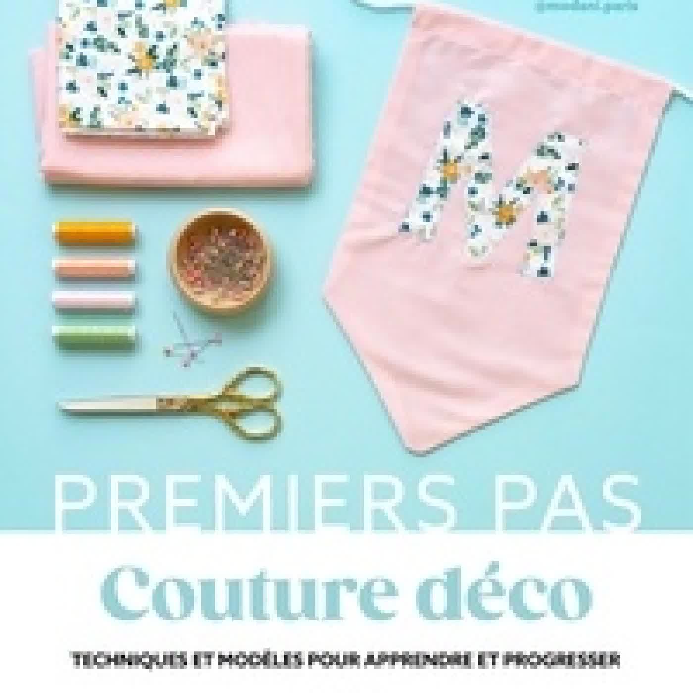 {téléchargement} Couture déco. Techniques et modèles pour apprendre et progresser