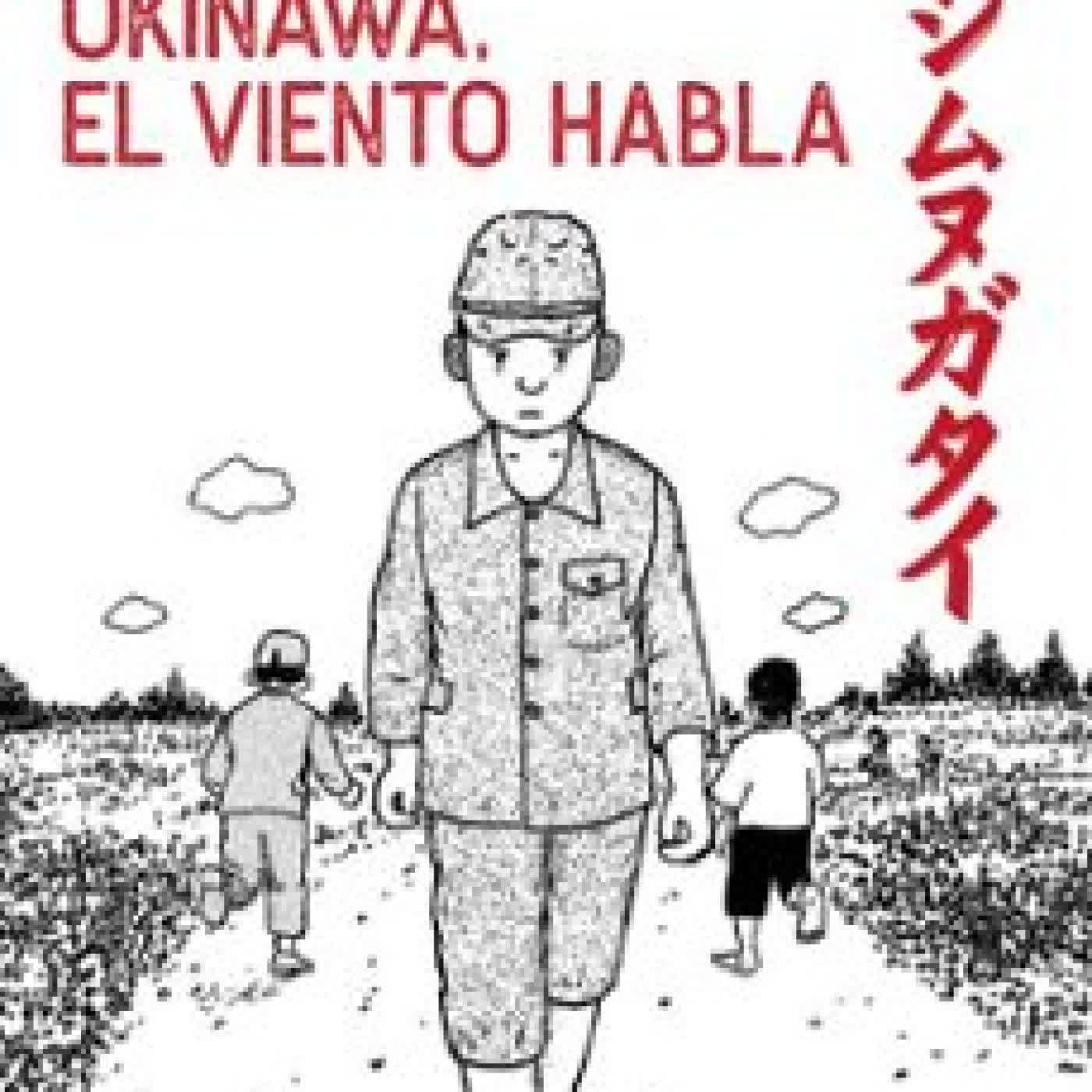 OKINAWA, EL VIENTO HABLA Susumu Higa