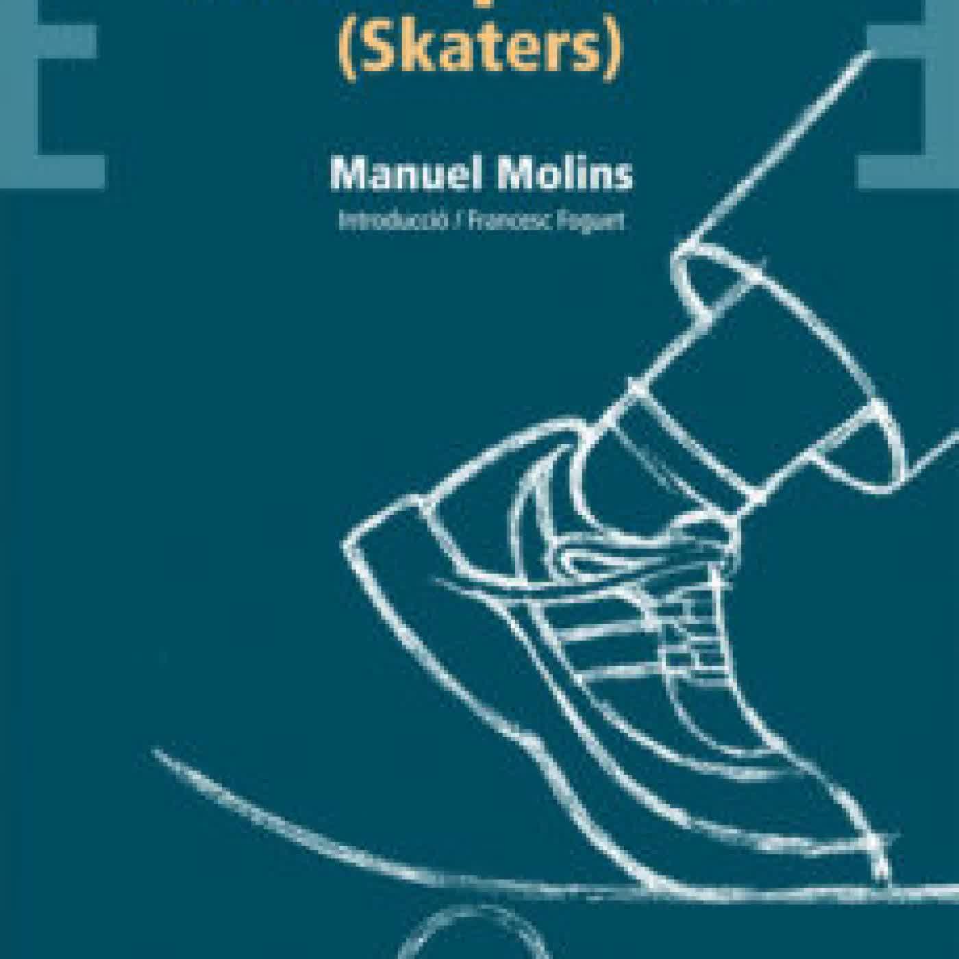 MONOPATINS -SKATERS- MANUEL MOLINS