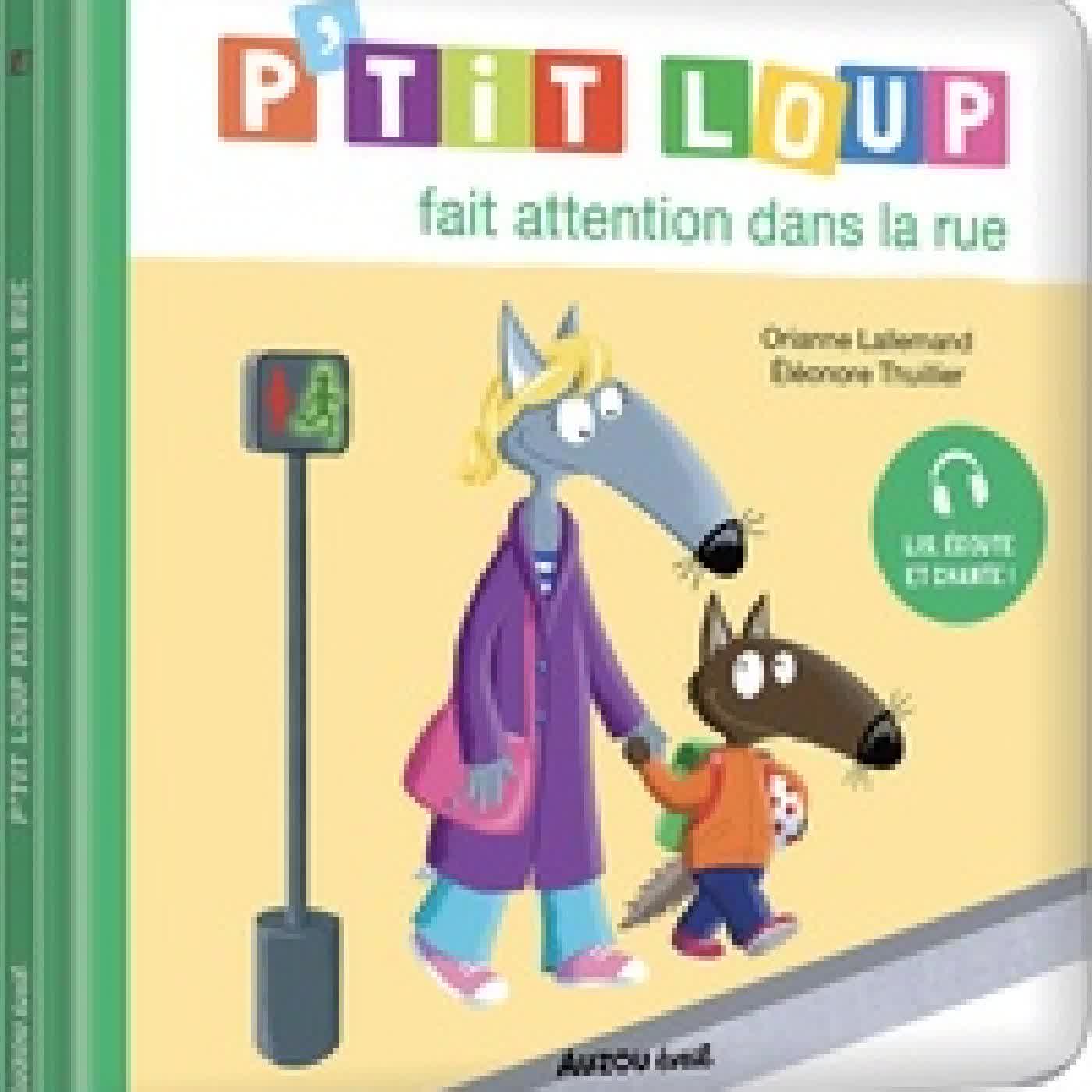 {téléchargement} P'tit Loup P'tit Loup fait attention dans la rue